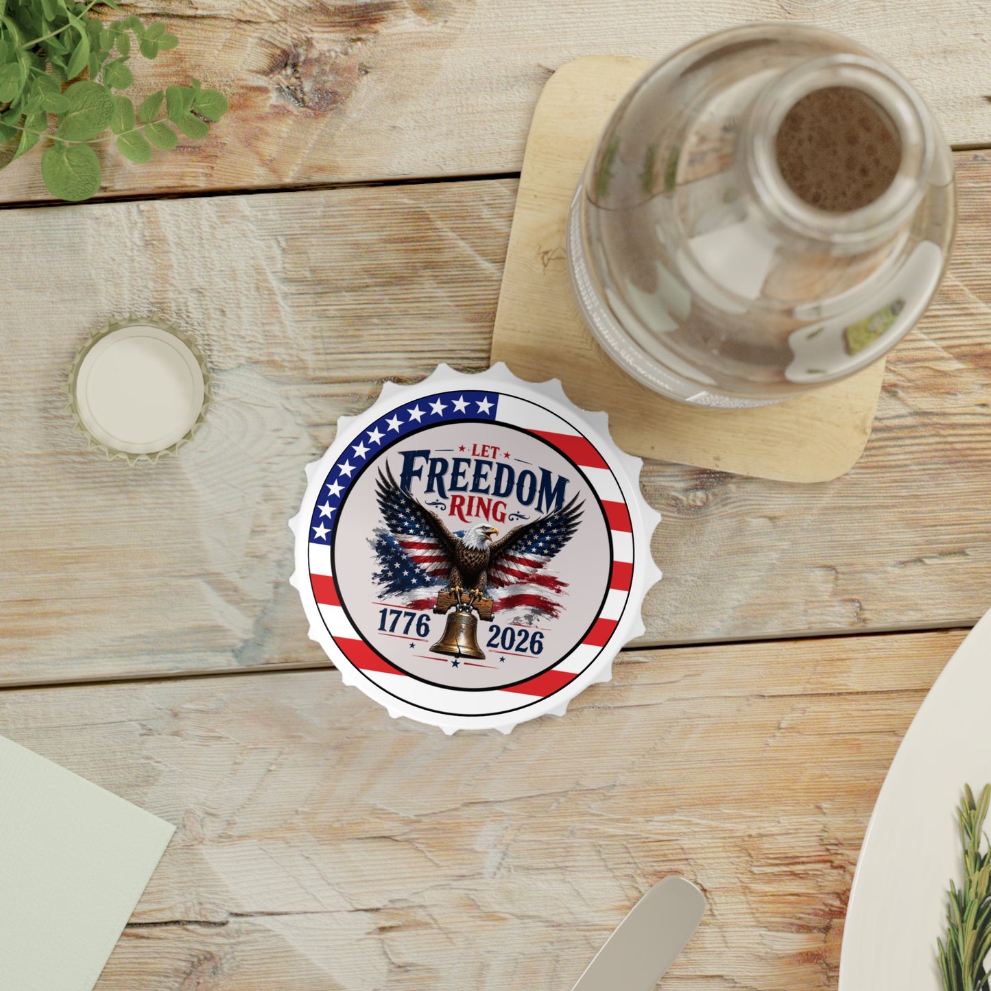 Let Freedom Ring Bottle Opener — Patriotic Eagle, Liberty Bell 1776-2026