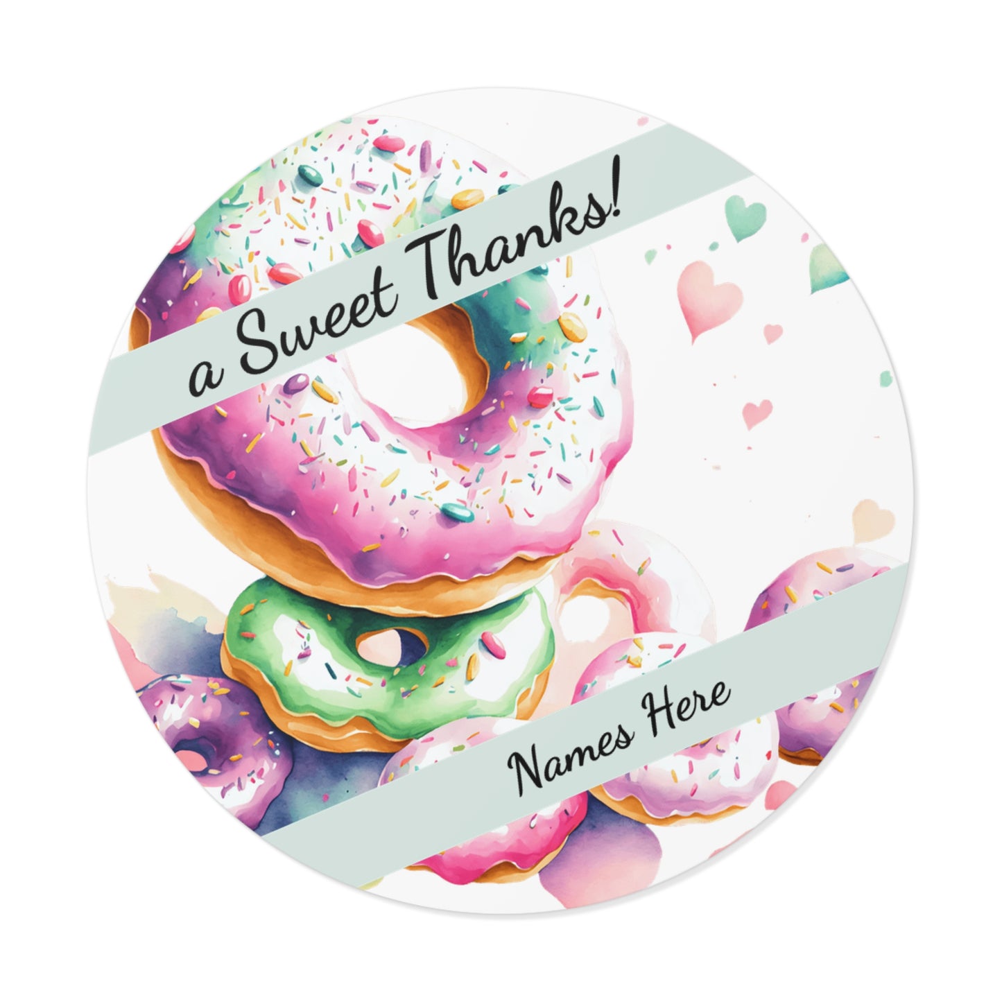 Sample Personalized Donut Round Vinyl Stickers | Sweet Thanks, Gift Labels, Party Favors, Wedding Decor, Custom Stickers