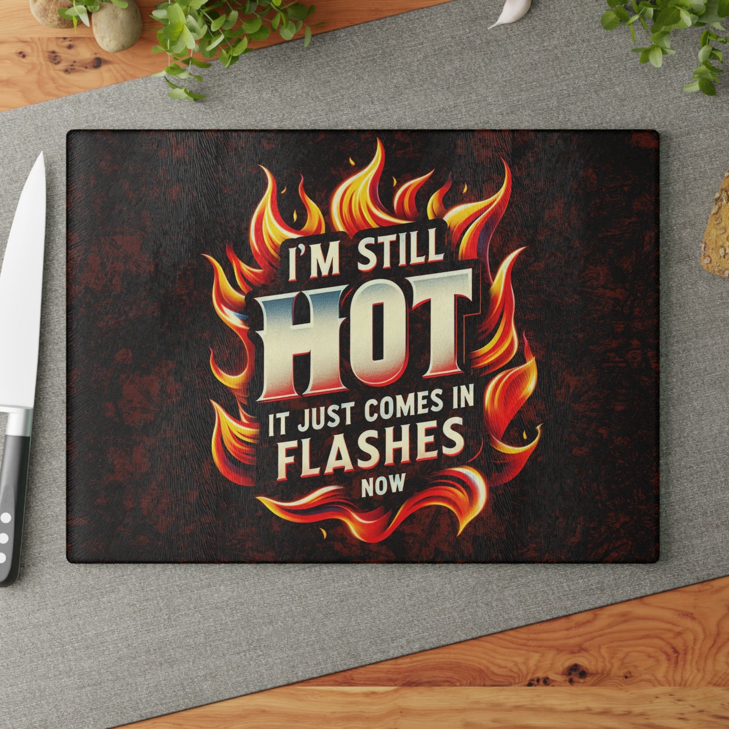 Fiery Humor Glass Cutting Board - "I'm Still Hot" Kitchen Decor