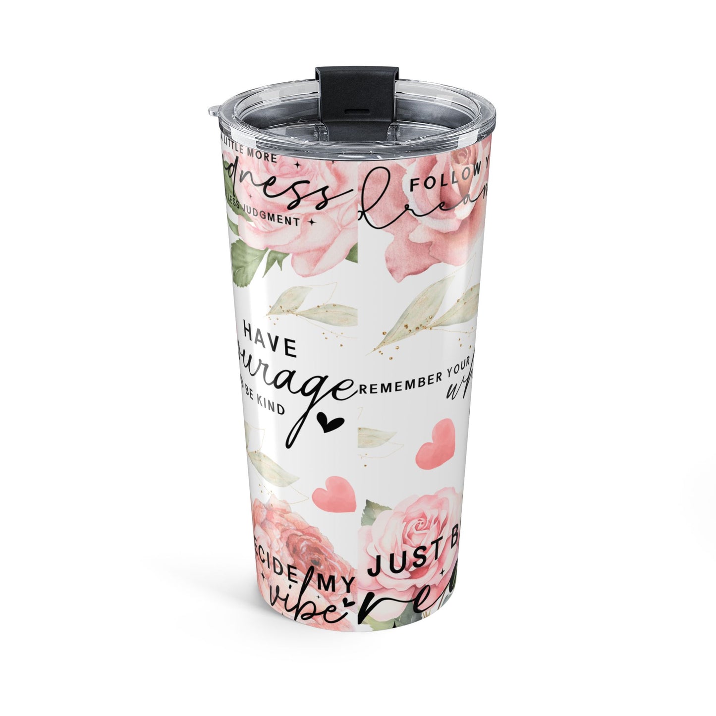 Inspirational Pink Floral Tumbler 20oz - Be Bold Stay Kind