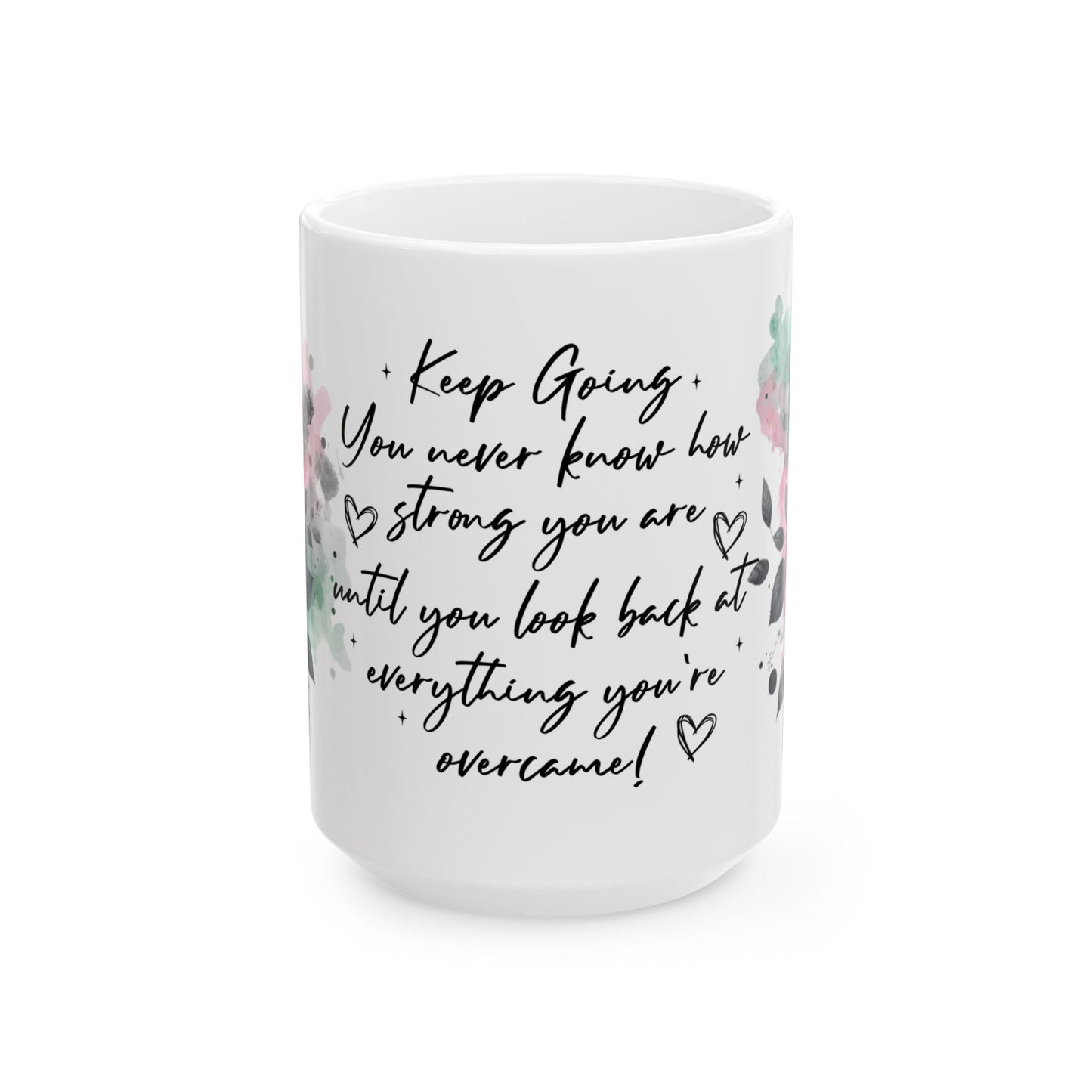 Inspirational Floral Butterflies Ceramic Mug - Keep Going Encouragement Gift