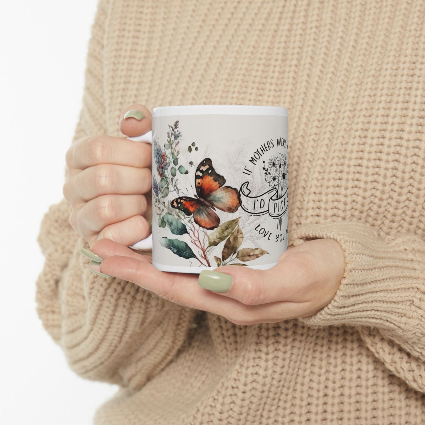 Mother's Day Floral Ceramic Mug - I'd Pick You, Love You Mom - 11oz & 15oz Options