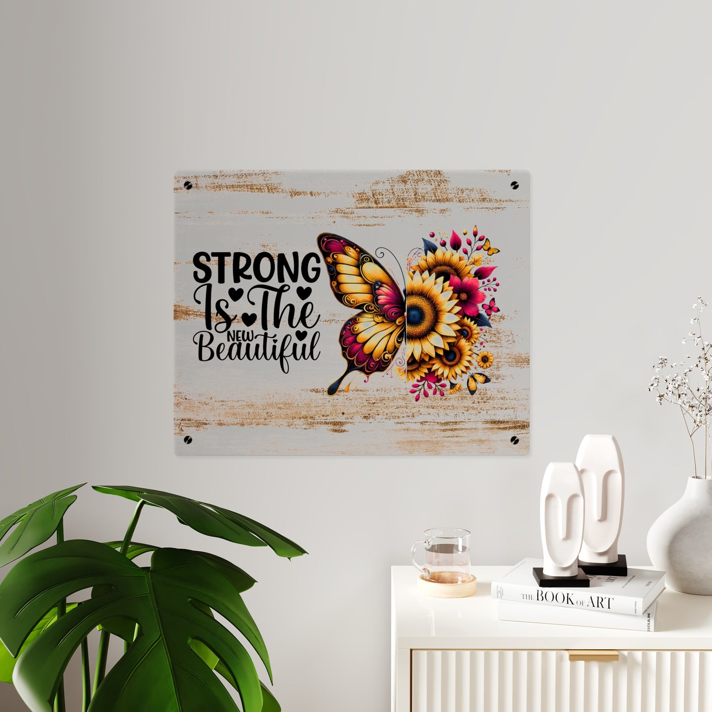 Acrylic Wall Art Panel - Inspirational Quote "Strong is the New Beautiful" Wall Decor