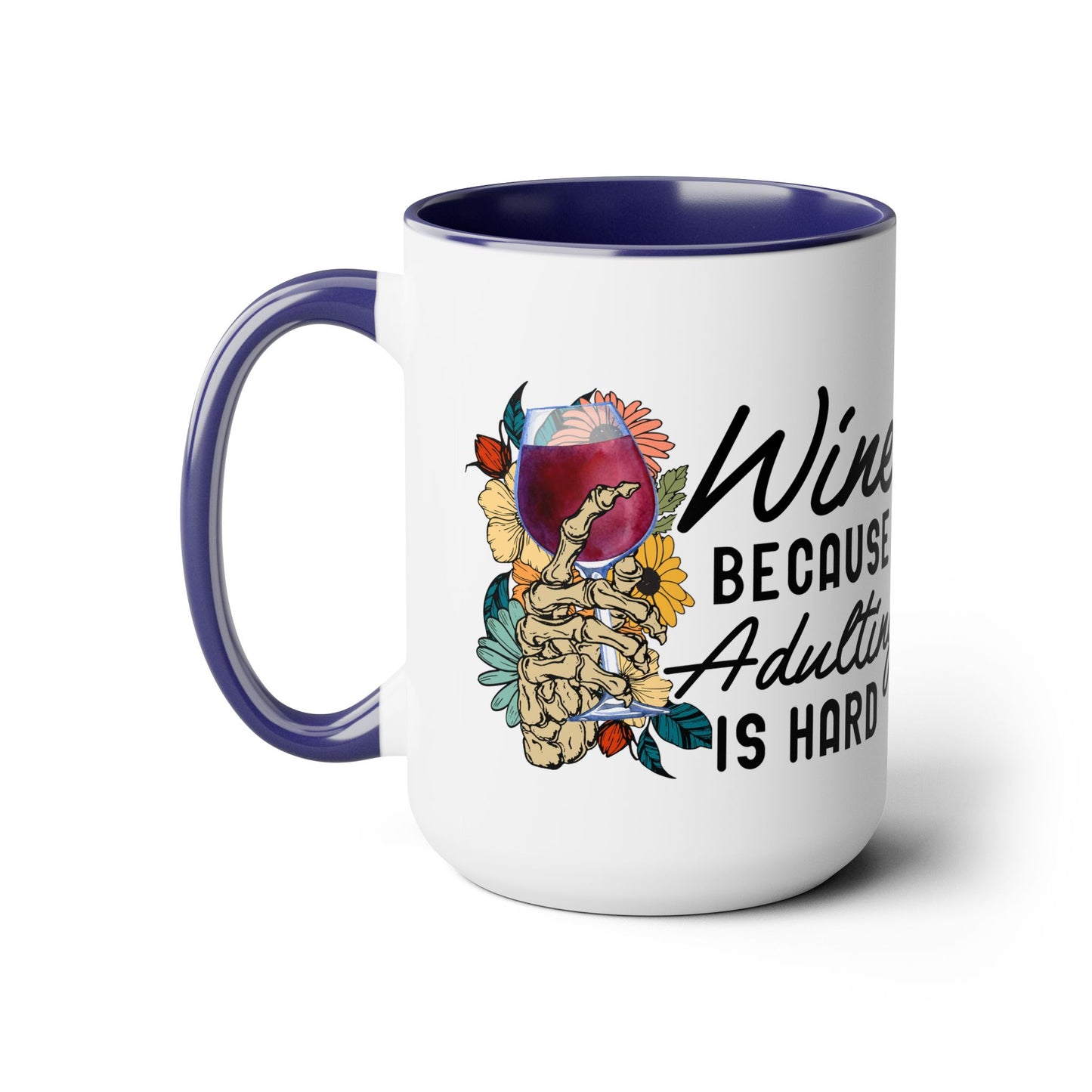 Gothic Theme Two-Tone Coffee Mugs,15oz, Funny Skeleton Humor Quote, Coffee, Tea, Hot Chocolate Lovers, Great Gift Idea for Anyone for Any Occasion