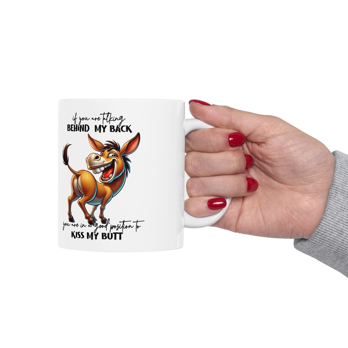 Mug — Funny Donkey "Kiss My Butt" Ceramic Coffee Cup (11oz/15oz)