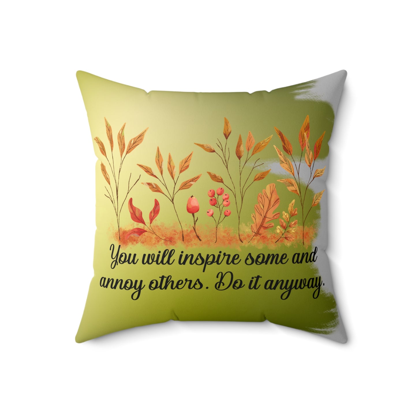 Inspirational Fall Floral Throw Pillow | Motivational Home Decor | Gift for Friends, Couch Accent, Nature Lover's Cushion, Positive Quote Cushion