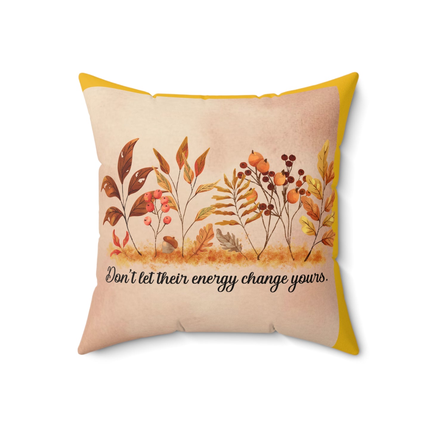 Inspirational Fall Floral Square Pillow, Motivational Home Decor, Cozy Couch Cushion, Gift for Friends, Relaxing Bedroom Accent