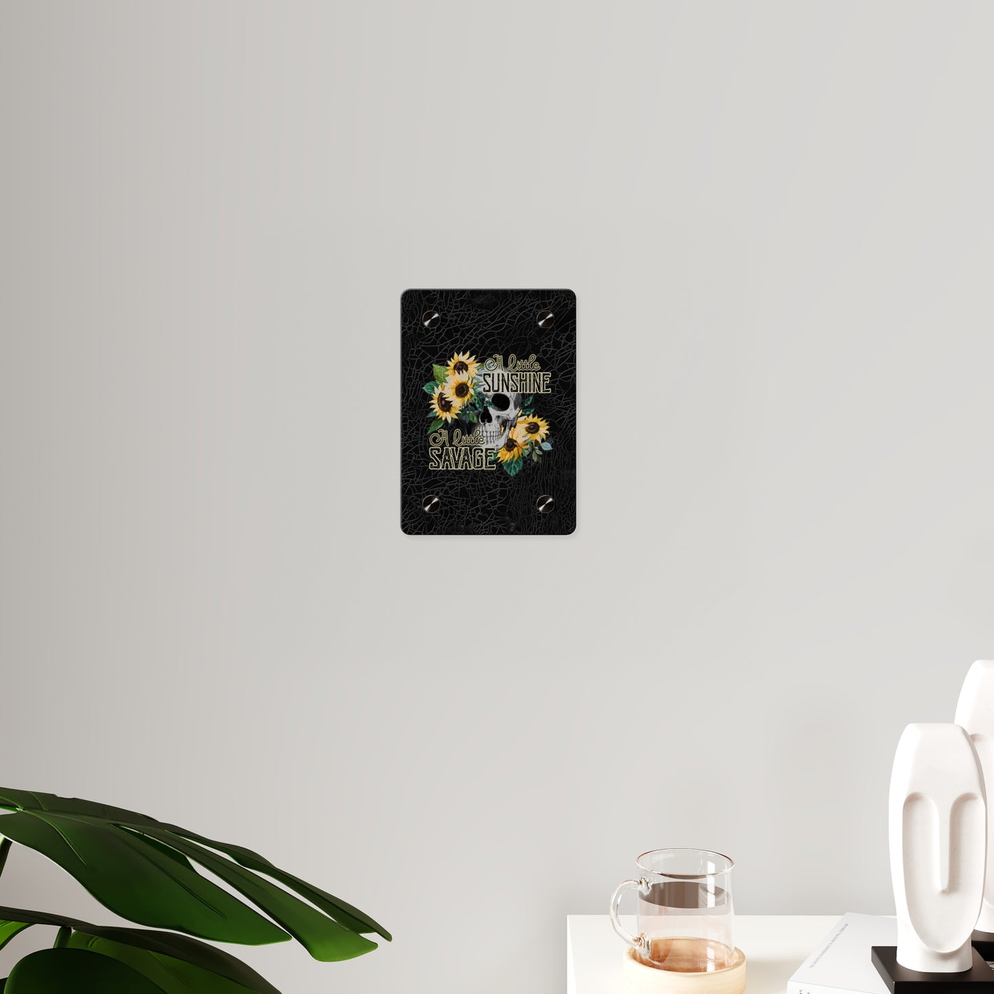 Acrylic Wall Art Panel- 'A Little Sunshine, A Little Savage' Design with Sunflowers