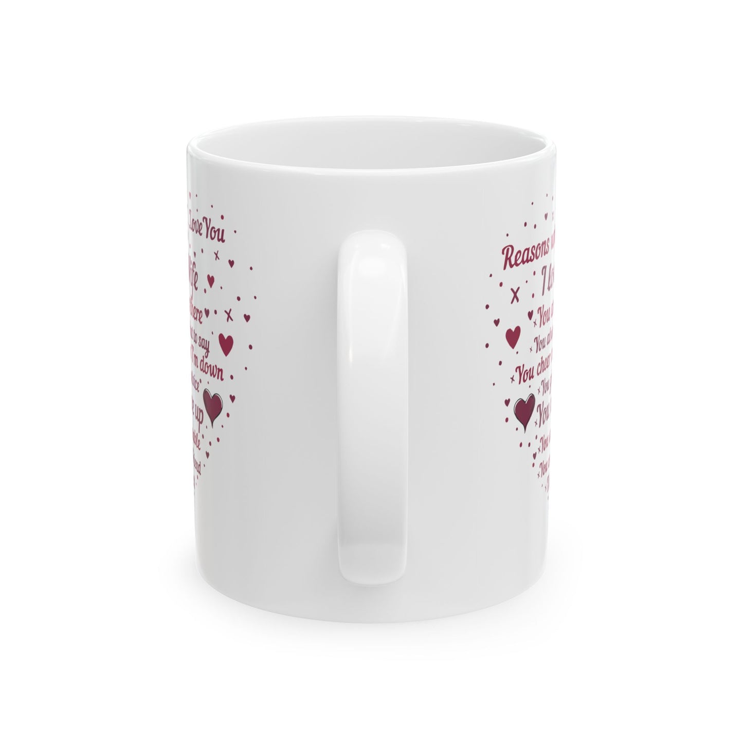 "Reasons Why I Love My Wife" Ceramic Mug — Romantic Valentine’s Day Coffee Cup (11oz/15oz)