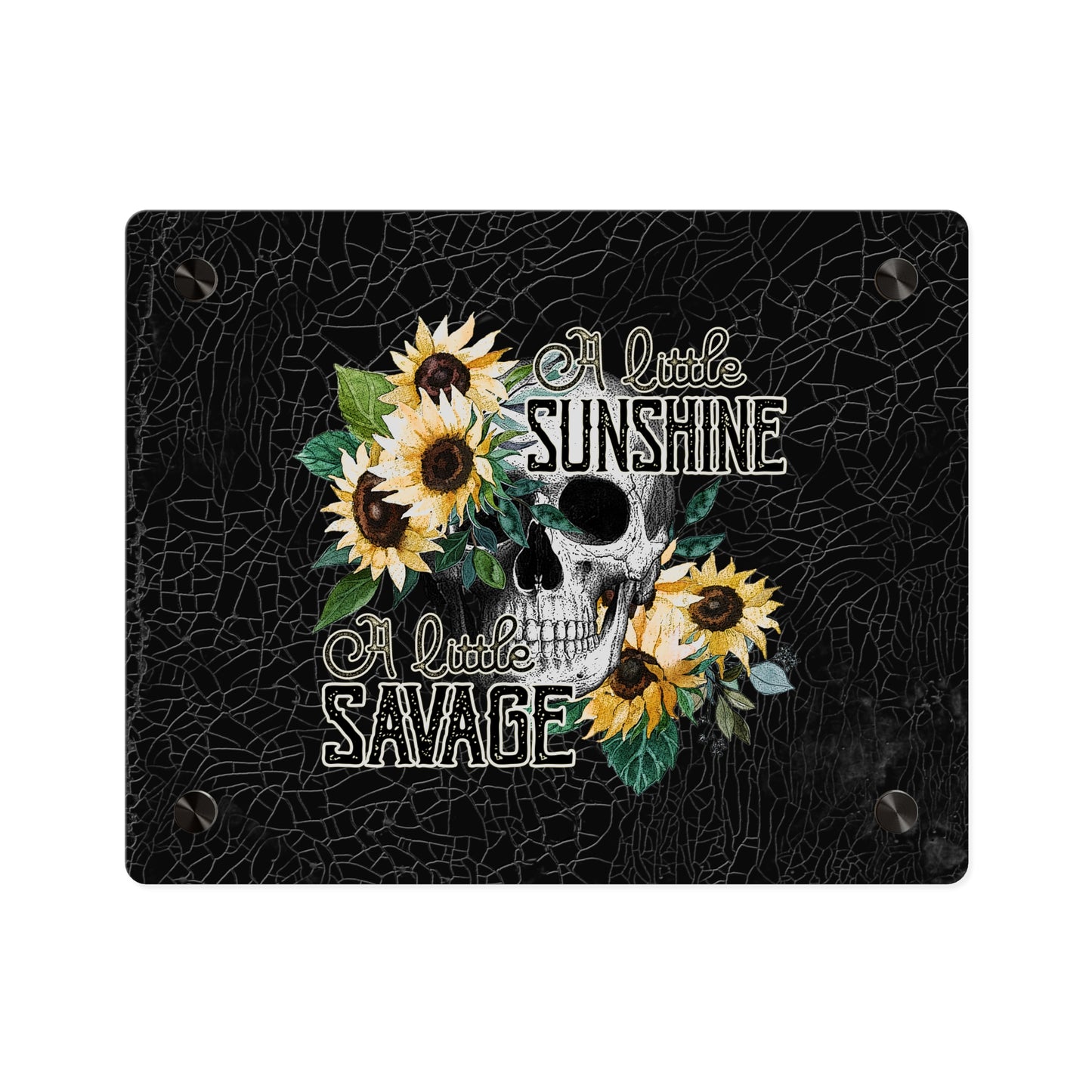 Acrylic Wall Art Panel- 'A Little Sunshine, A Little Savage' Design with Sunflowers