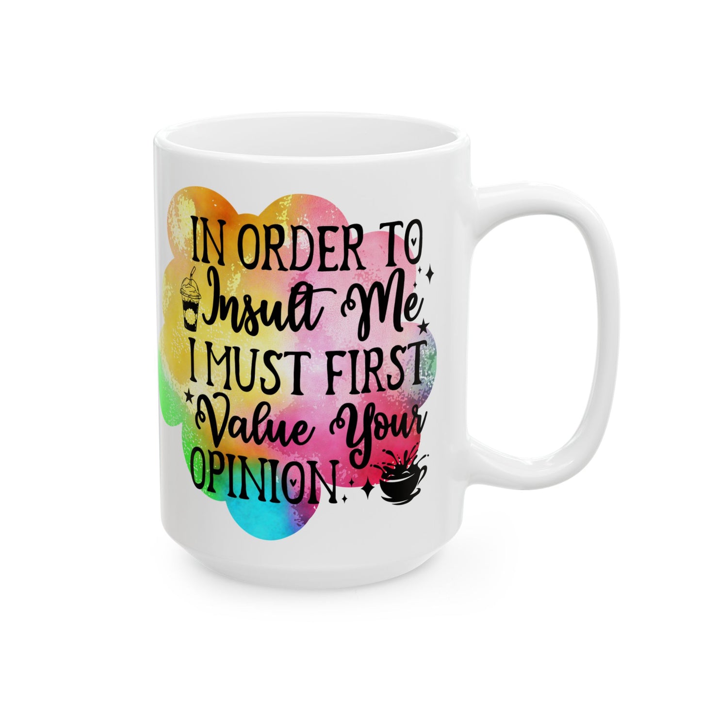 Funny Quote Ceramic Mug - Colorful Coffee Cup for Daily Humor