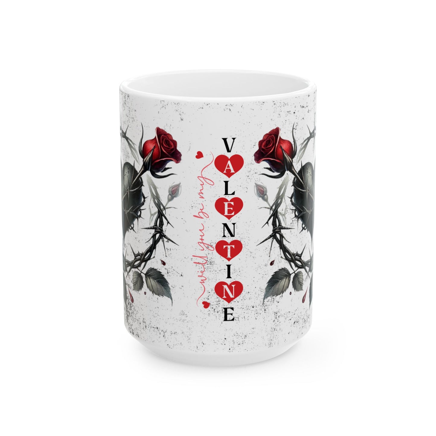 Valentine Ceramic Mug - 'Will You Be My Valentine' Gothic Rose & Thorn Design (11oz/15oz)