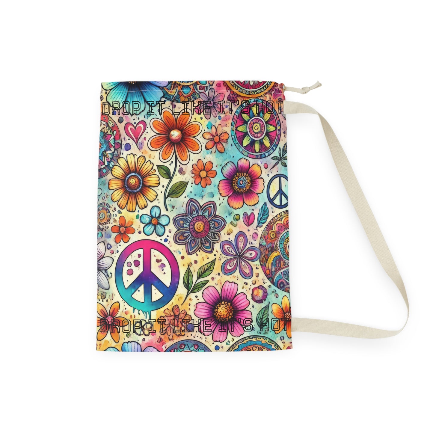 Boho Peace Floral Laundry Bag – Colorful Hippie Drawstring Hamper - "Drop It Like It's Hot" saying