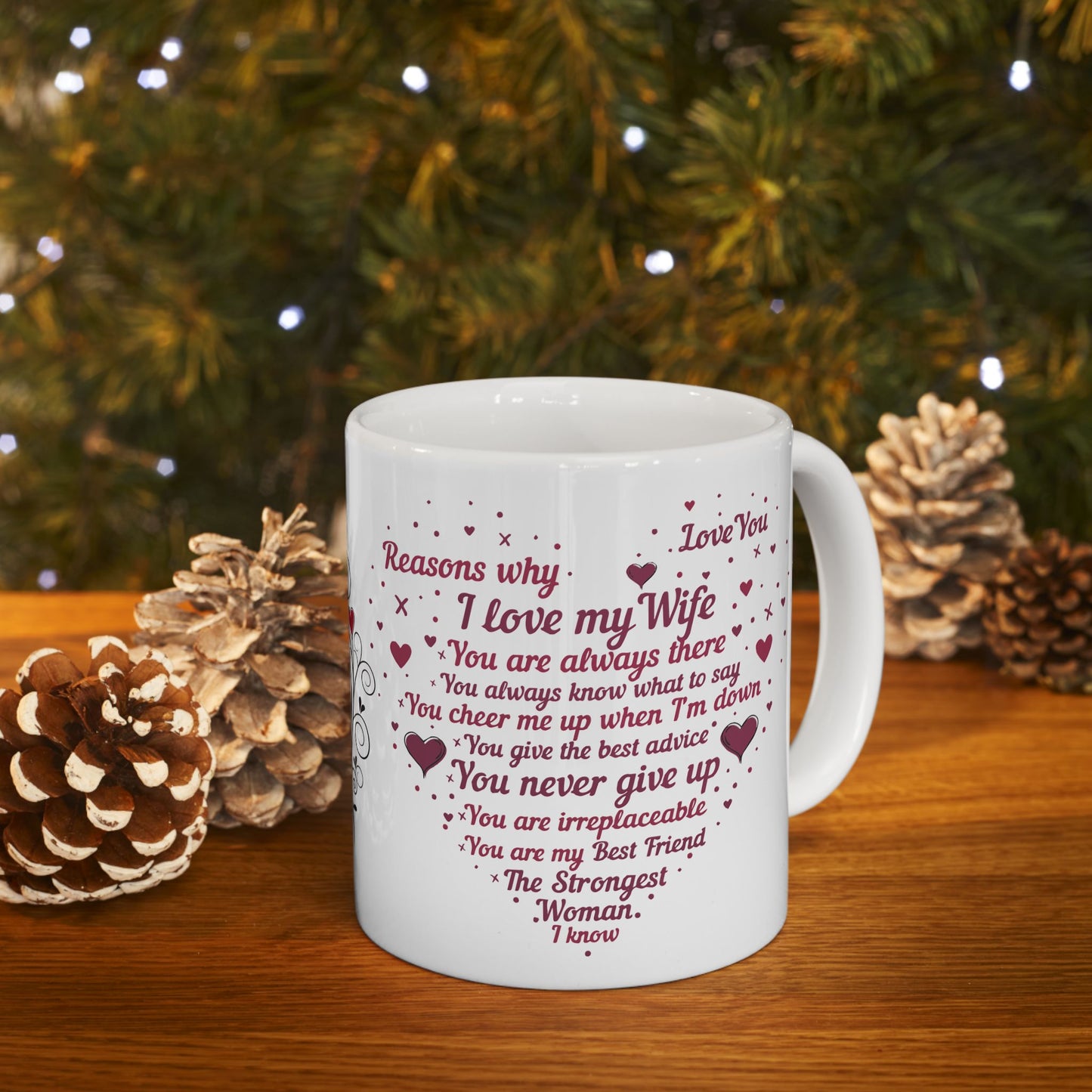 "Reasons Why I Love My Wife" Ceramic Mug — Romantic Valentine’s Day Coffee Cup (11oz/15oz)