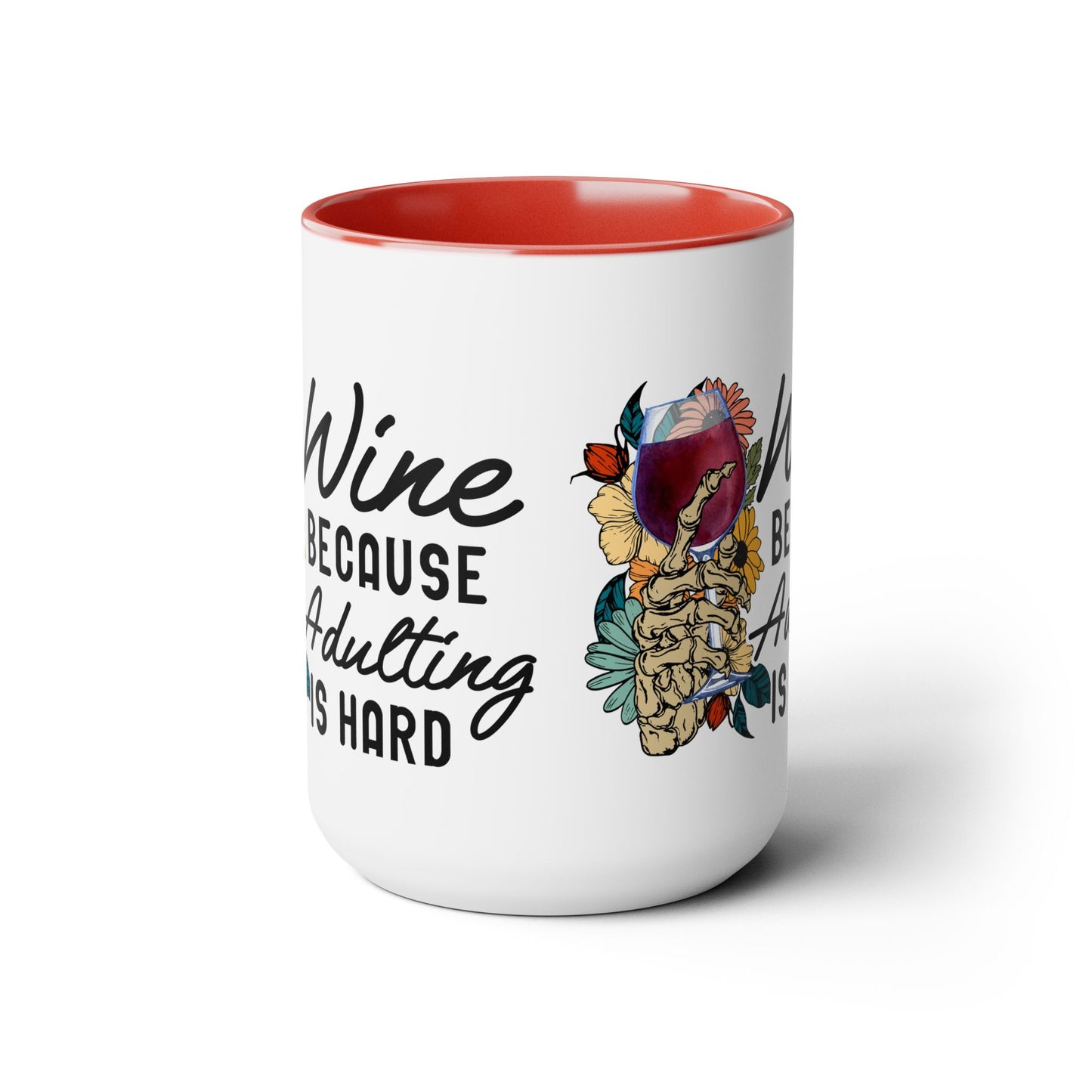 Gothic Theme Two-Tone Coffee Mugs,15oz, Funny Skeleton Humor Quote, Coffee, Tea, Hot Chocolate Lovers, Great Gift Idea for Anyone for Any Occasion