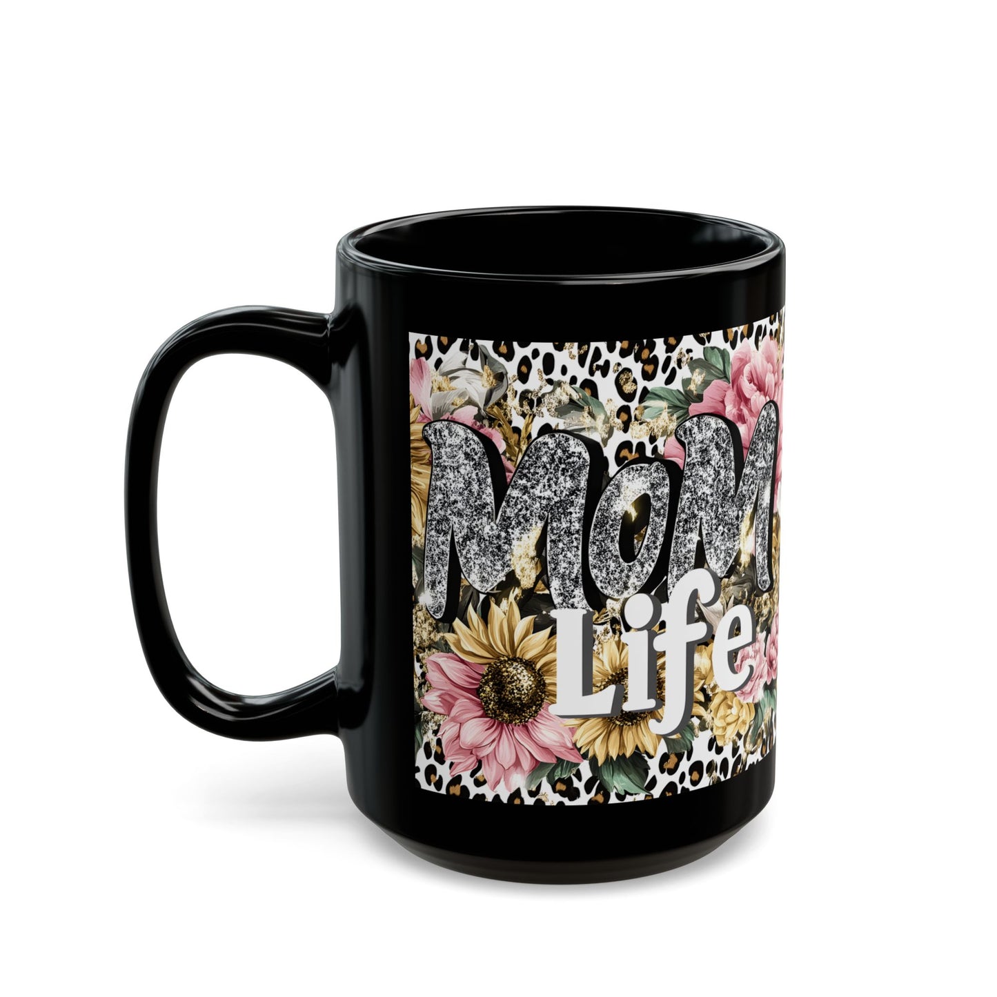 Floral Mom Life Mug, 11oz & 15oz