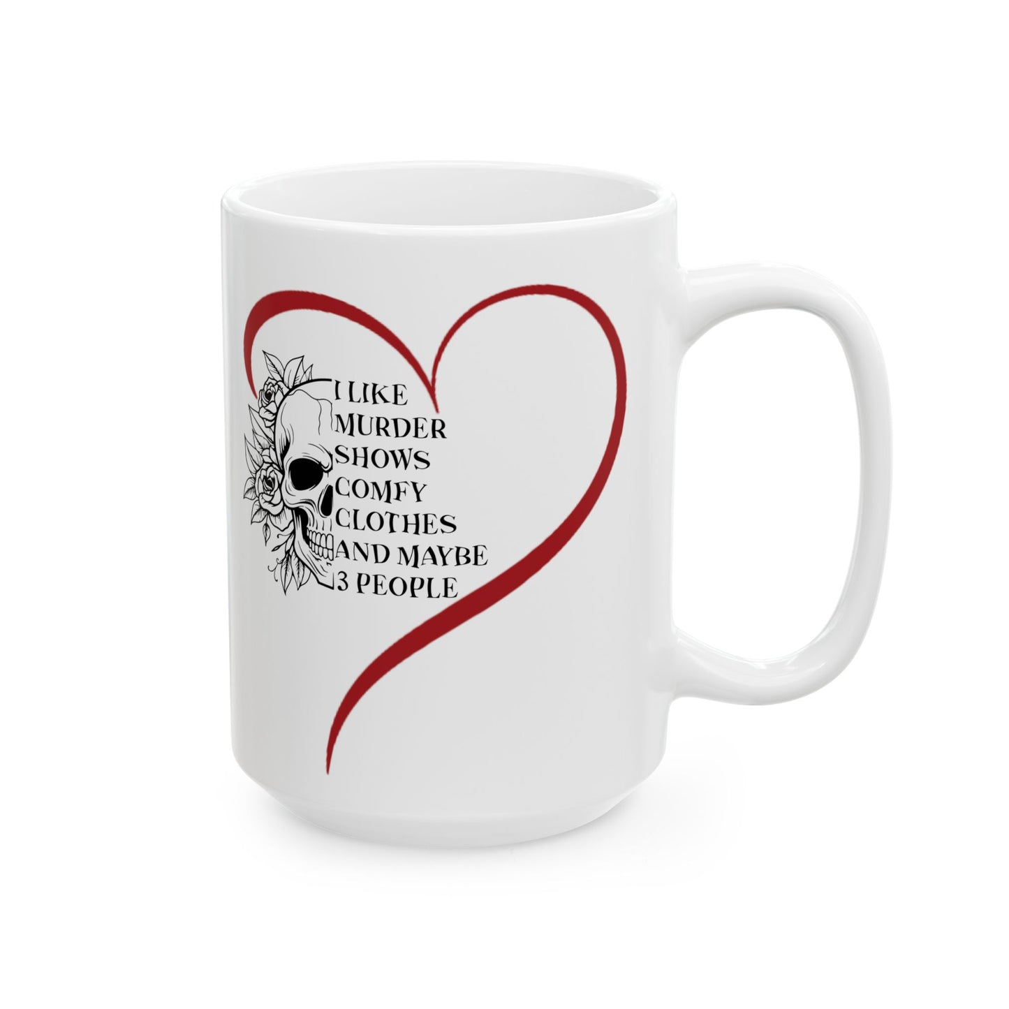 Gothic Theme Ceramic Mug, (11oz, 15oz), Skeleton Humor Quote, Coffee, Tea, Hot Chocolate Lovers, Great Gift Idea for Any Occasion for Anyone