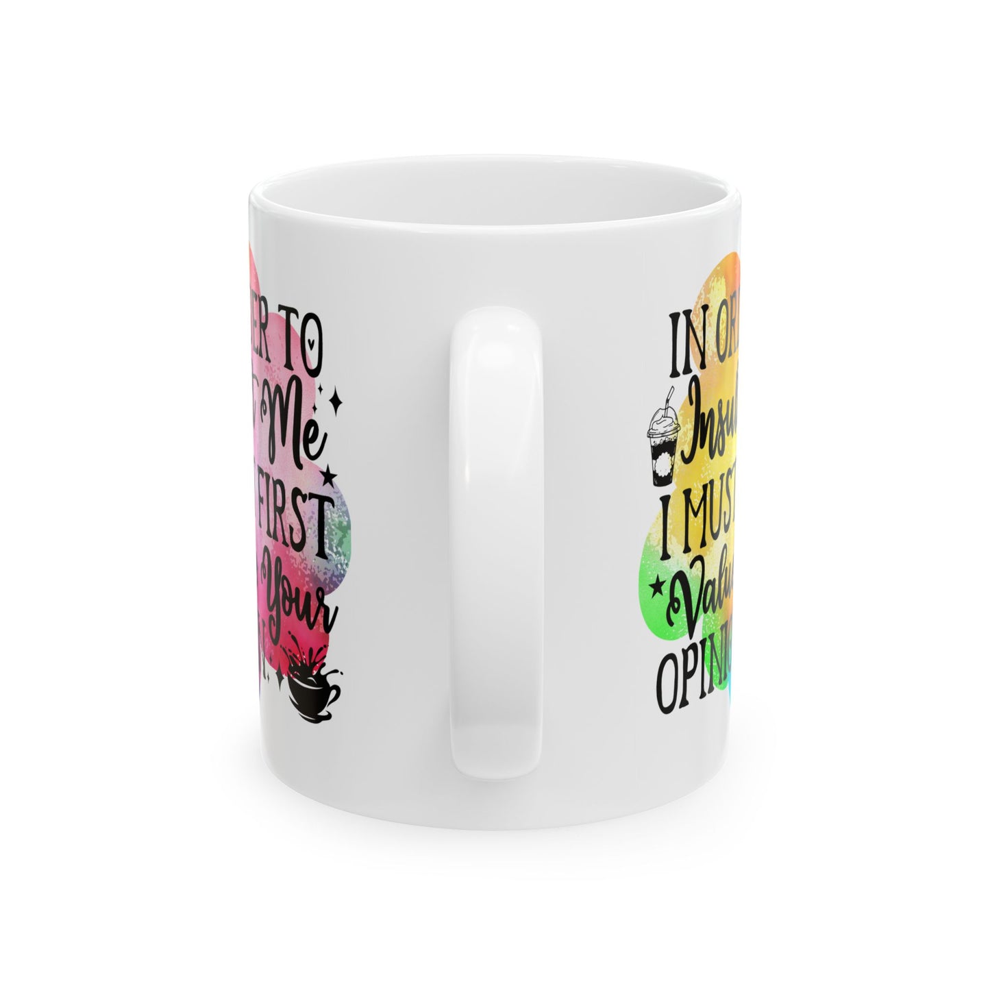 Funny Quote Ceramic Mug - Colorful Coffee Cup for Daily Humor