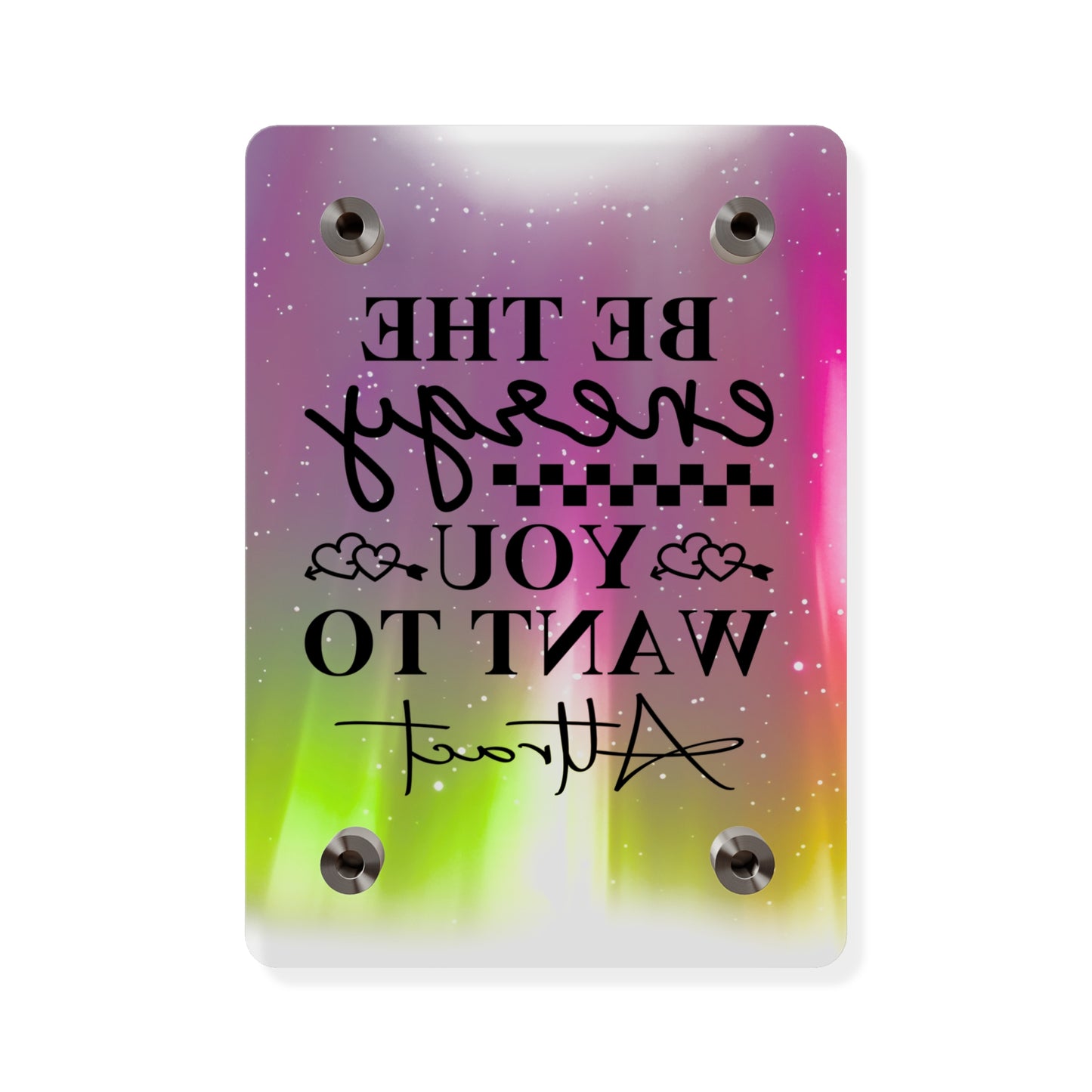 Acrylic Wall Art Panel - Inspirational Quote 'Be the Energy You Want to Attract' Wall Decor