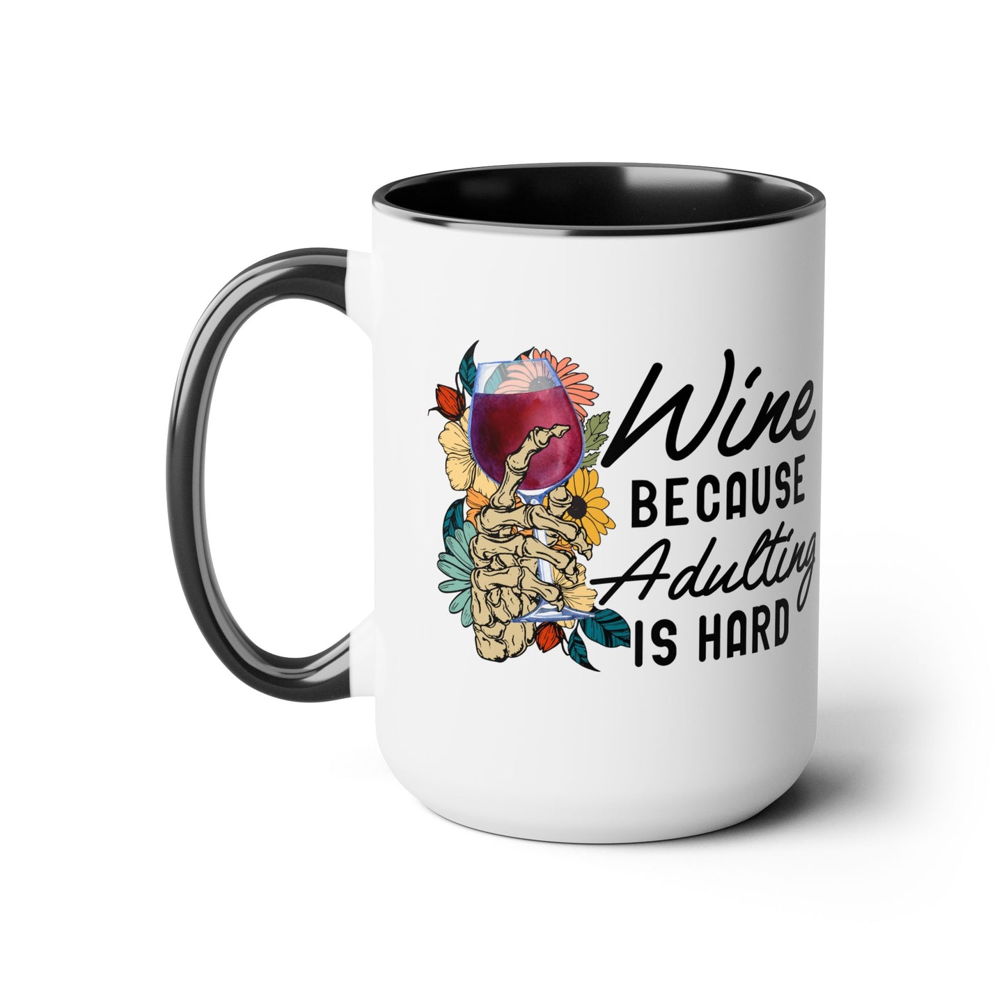 Gothic Theme Two-Tone Coffee Mugs,15oz, Funny Skeleton Humor Quote, Coffee, Tea, Hot Chocolate Lovers, Great Gift Idea for Anyone for Any Occasion