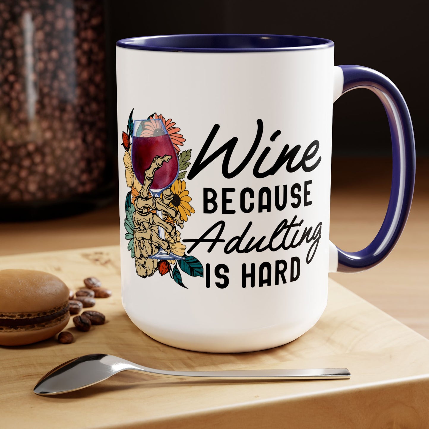 Gothic Theme Two-Tone Coffee Mugs,15oz, Funny Skeleton Humor Quote, Coffee, Tea, Hot Chocolate Lovers, Great Gift Idea for Anyone for Any Occasion