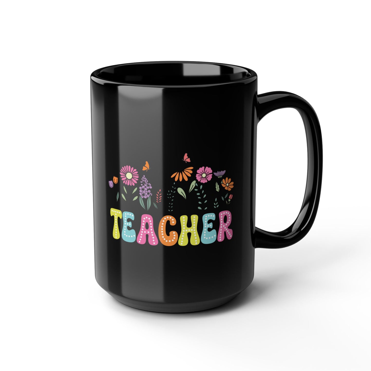 Education Theme Teacher with Floral Black Mug (11oz, 15oz) Great Gift for Teachers to Enjoy Their Coffee, Tea or Hot Chocolate, Gift Idea for Educators