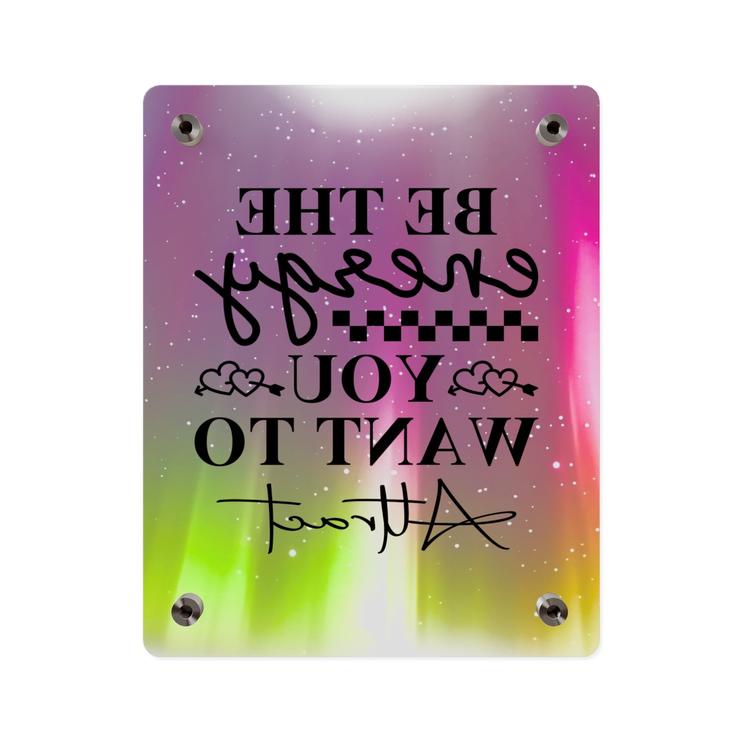 Acrylic Wall Art Panel - Inspirational Quote 'Be the Energy You Want to Attract' Wall Decor