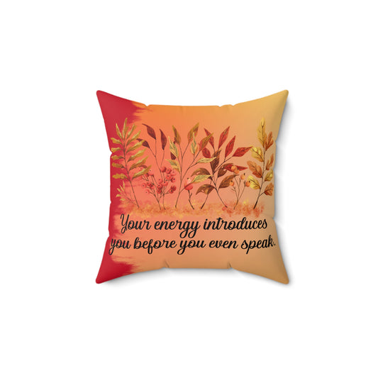 Inspirational Fall Floral Square Pillow, Motivational Home Decor, Boho Style Cushion, Gift for Friends, Cozy Living Room Accent