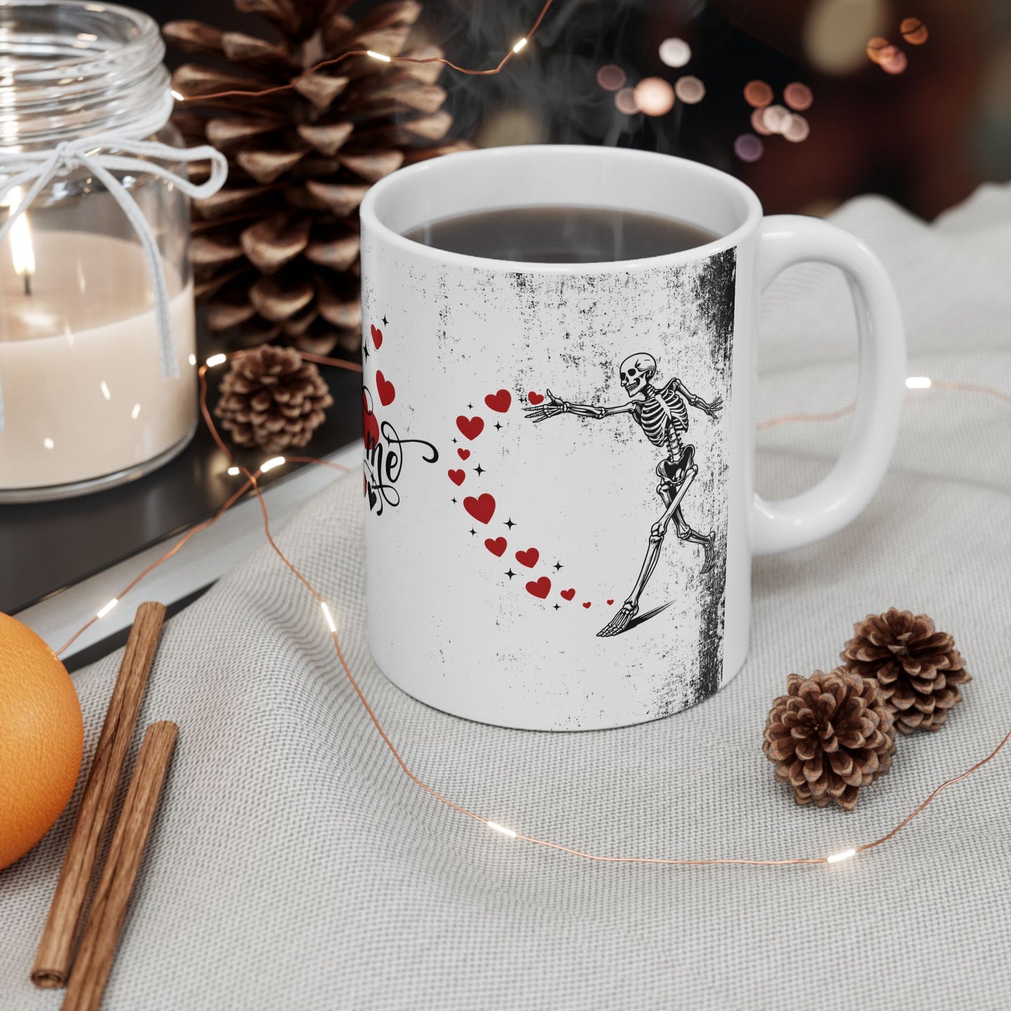 Ceramic Mug "You And Me Are Meant To Be"— Romantic Heart & Skeleton Love Coffee Cup (11oz/15oz)