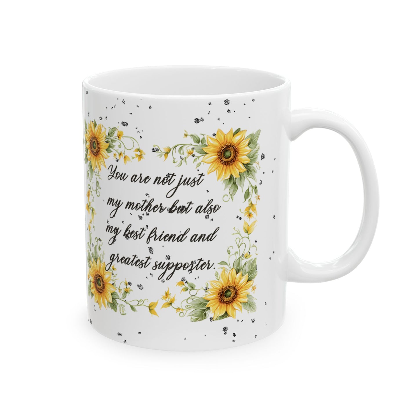 Sunflower Mom Ceramic Coffee Mug - Inspirational Mother's Day Gift Idea or Any Occasion (11oz, 15oz)