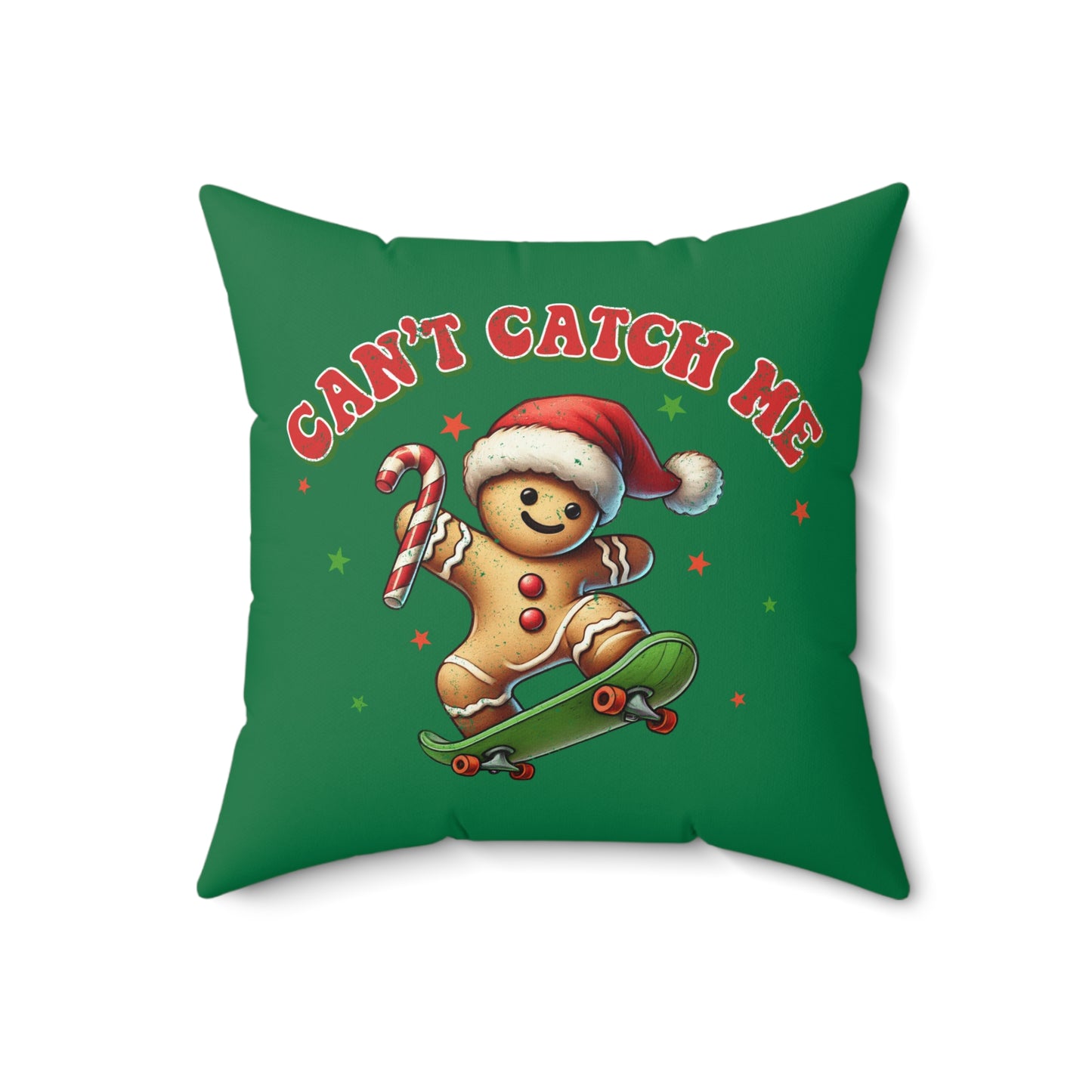 Spun Polyester Square Pillow  - Can't Catch Me Gingerbread Man Funny Slogan, Candy Cane Stripes, Holiday Accent for Home or Office