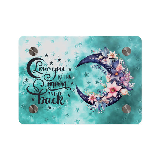 Starry with Colorful Floral Love You To The Moon And Back Acrylic Wall Art Panel, Decor for Any Room, Gift Idea for Any Occasion, for Anyone
