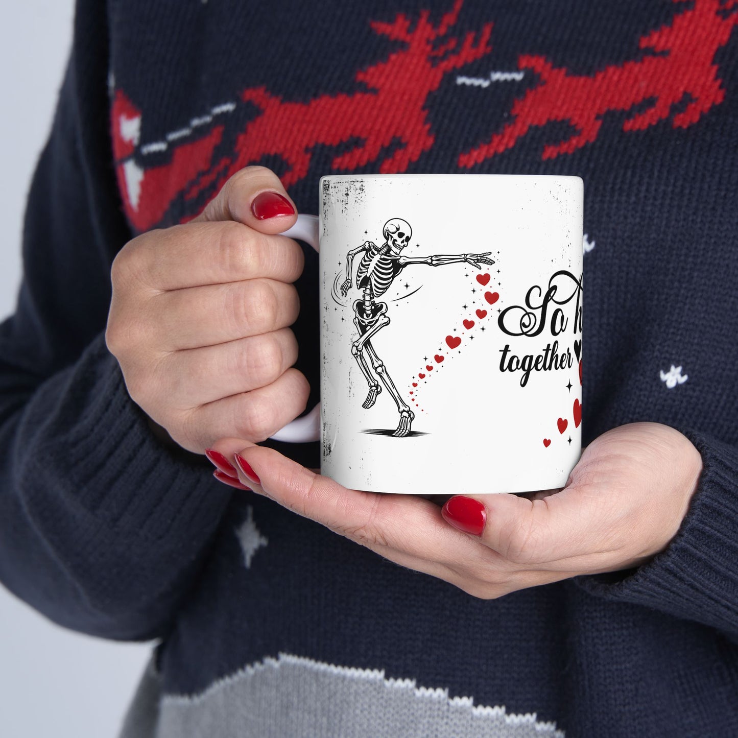 Mug — “So Happy Together” Romantic Skeleton Ceramic Coffee Mug with Hearts (11oz & 15oz)