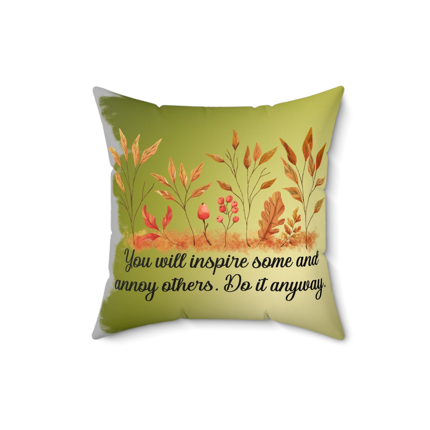 Inspirational Fall Floral Throw Pillow | Motivational Home Decor | Gift for Friends, Couch Accent, Nature Lover's Cushion, Positive Quote Cushion