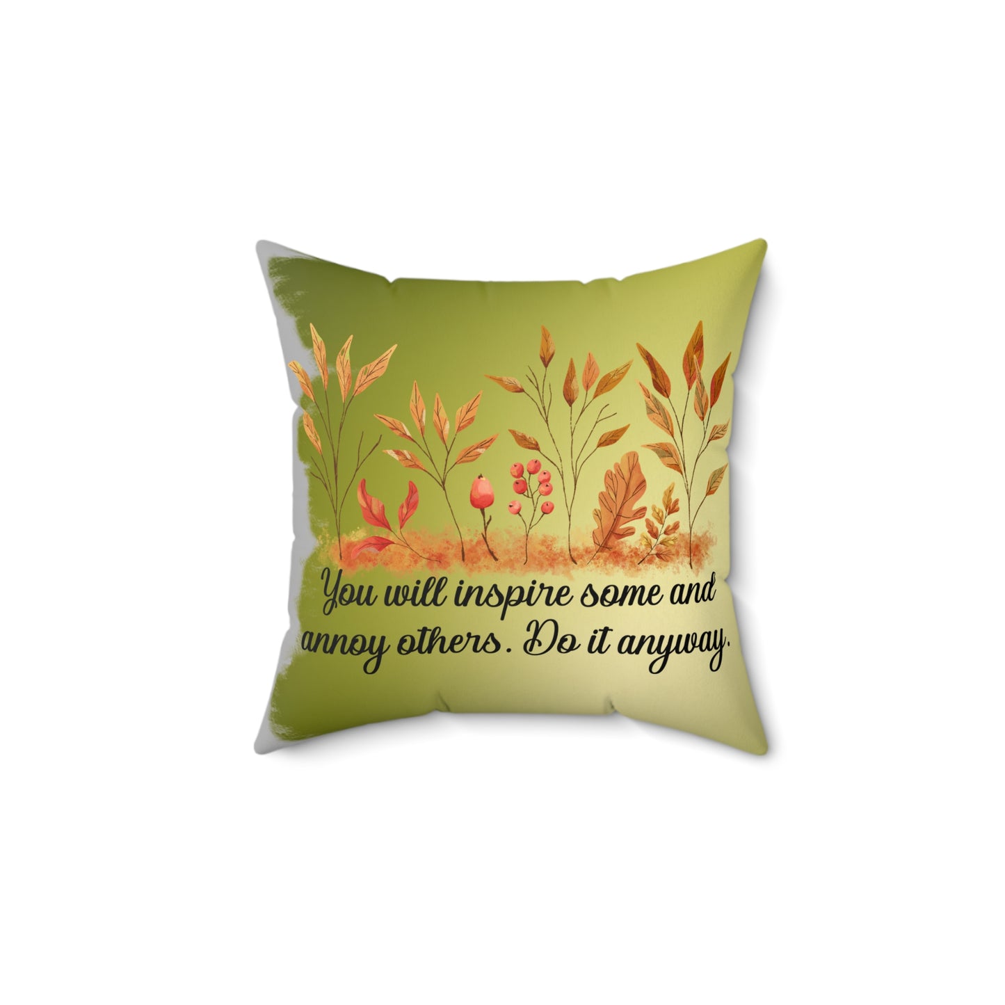 Inspirational Fall Floral Throw Pillow | Motivational Home Decor | Gift for Friends, Couch Accent, Nature Lover's Cushion, Positive Quote Cushion