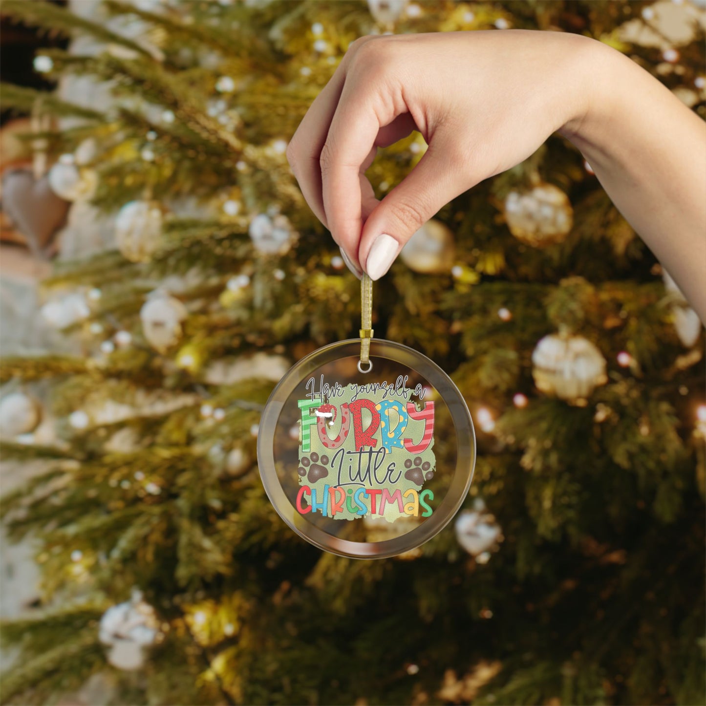 Pet Theme Holiday Glass Ornaments - Have Yourself A Furry Little Christmas Gift