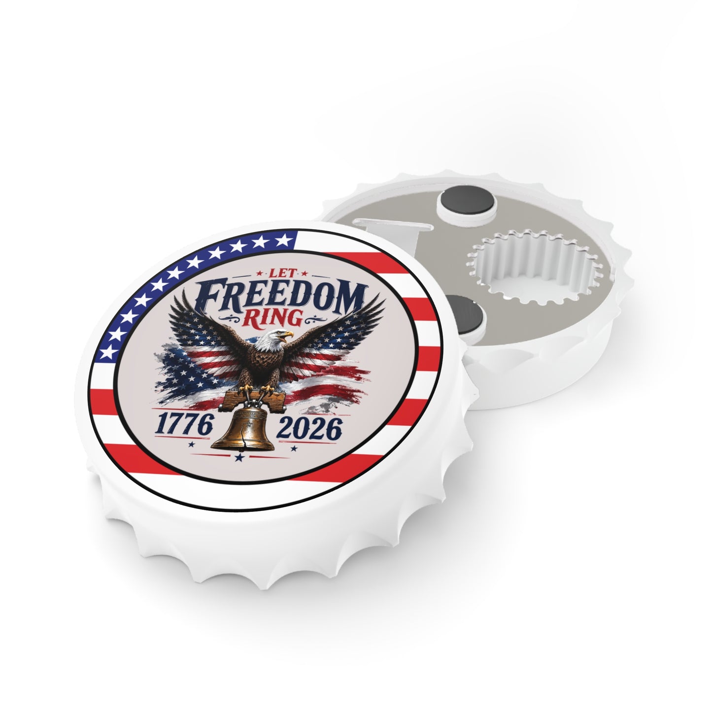 Let Freedom Ring Bottle Opener — Patriotic Eagle, Liberty Bell 1776-2026