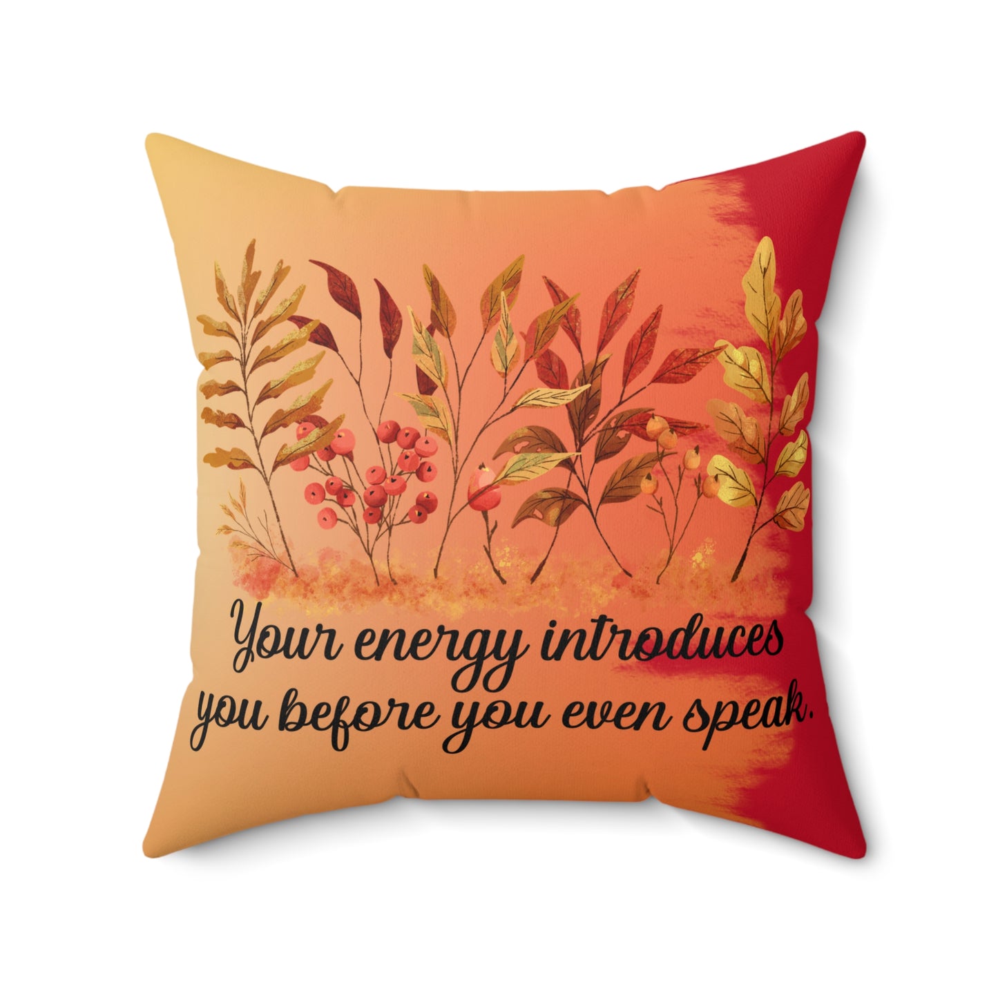Inspirational Fall Floral Square Pillow, Motivational Home Decor, Boho Style Cushion, Gift for Friends, Cozy Living Room Accent