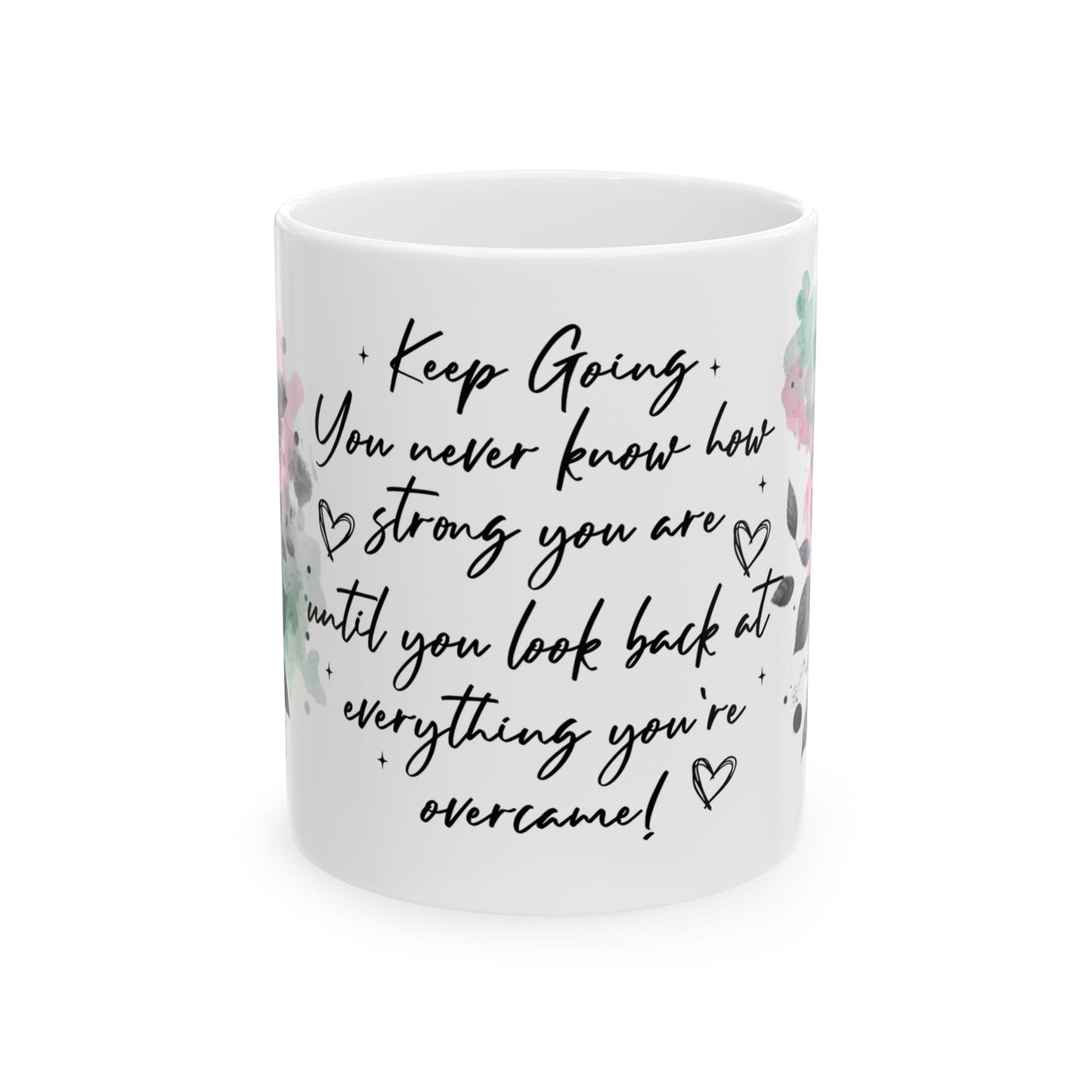 Inspirational Floral Butterflies Ceramic Mug - Keep Going Encouragement Gift