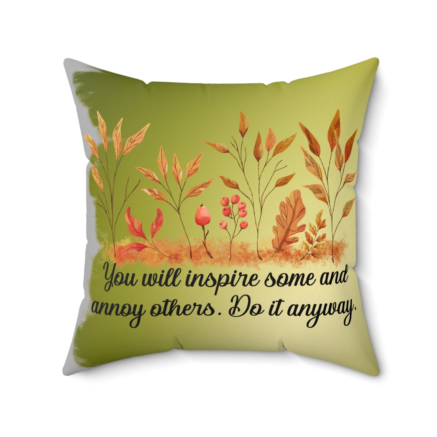 Inspirational Fall Floral Throw Pillow | Motivational Home Decor | Gift for Friends, Couch Accent, Nature Lover's Cushion, Positive Quote Cushion