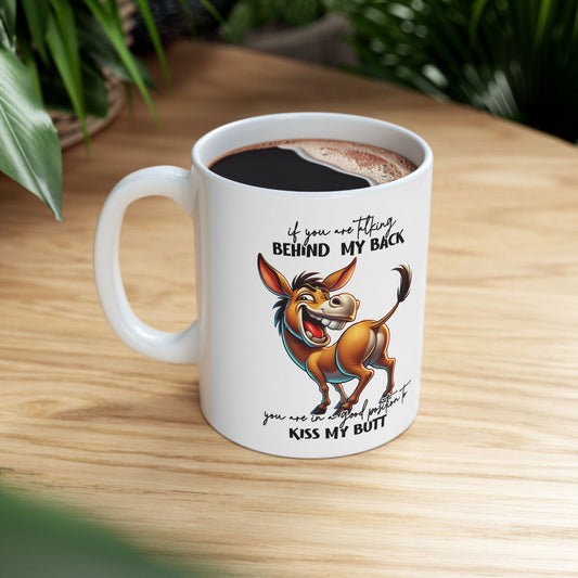 Mug — Funny Donkey "Kiss My Butt" Ceramic Coffee Cup (11oz/15oz)