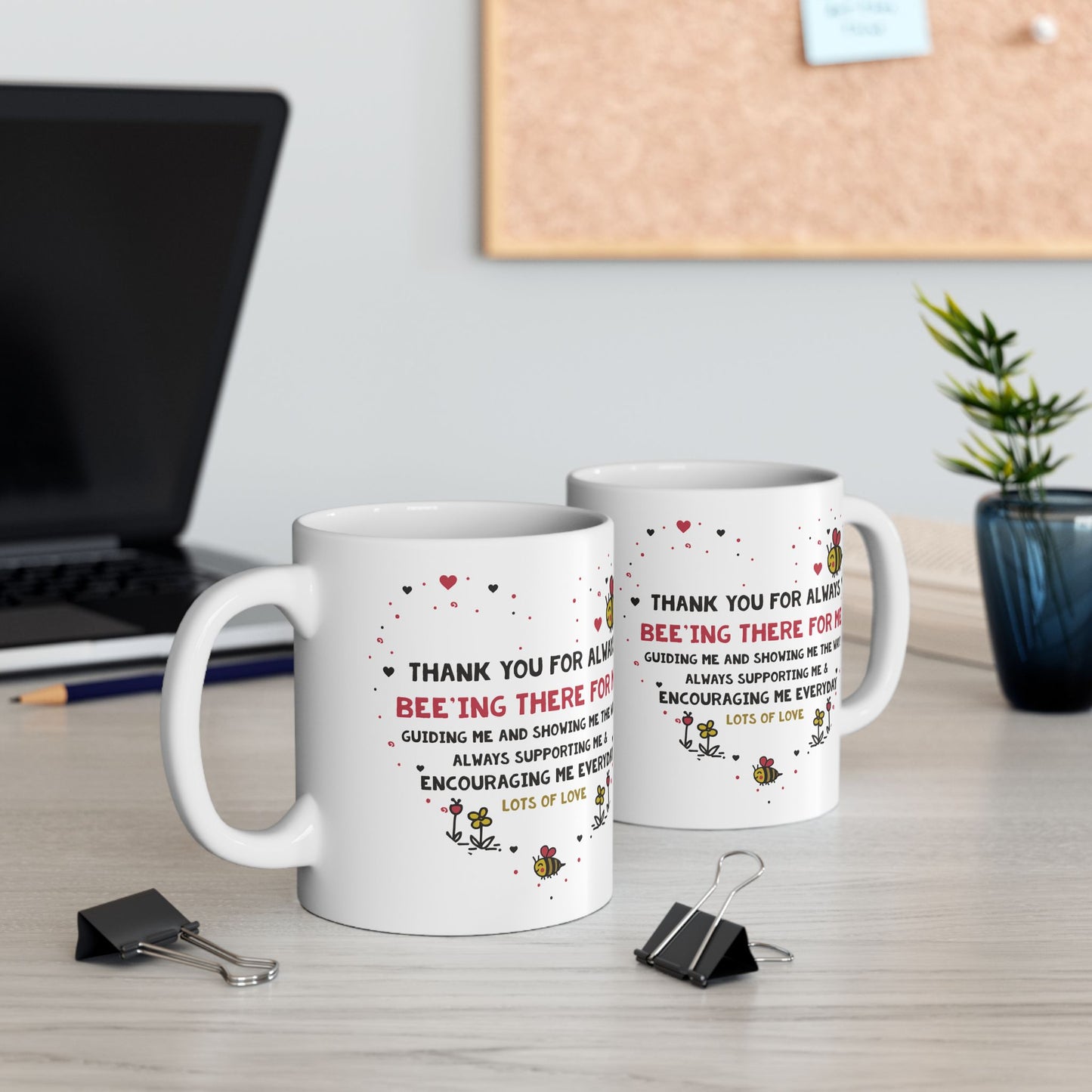 Valentine’s Bee Mug – "Thank You for Always Bee-ing There For Me" Ceramic Coffee Cup (11oz/15oz)