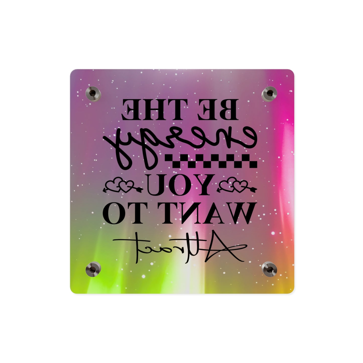 Acrylic Wall Art Panel - Inspirational Quote 'Be the Energy You Want to Attract' Wall Decor