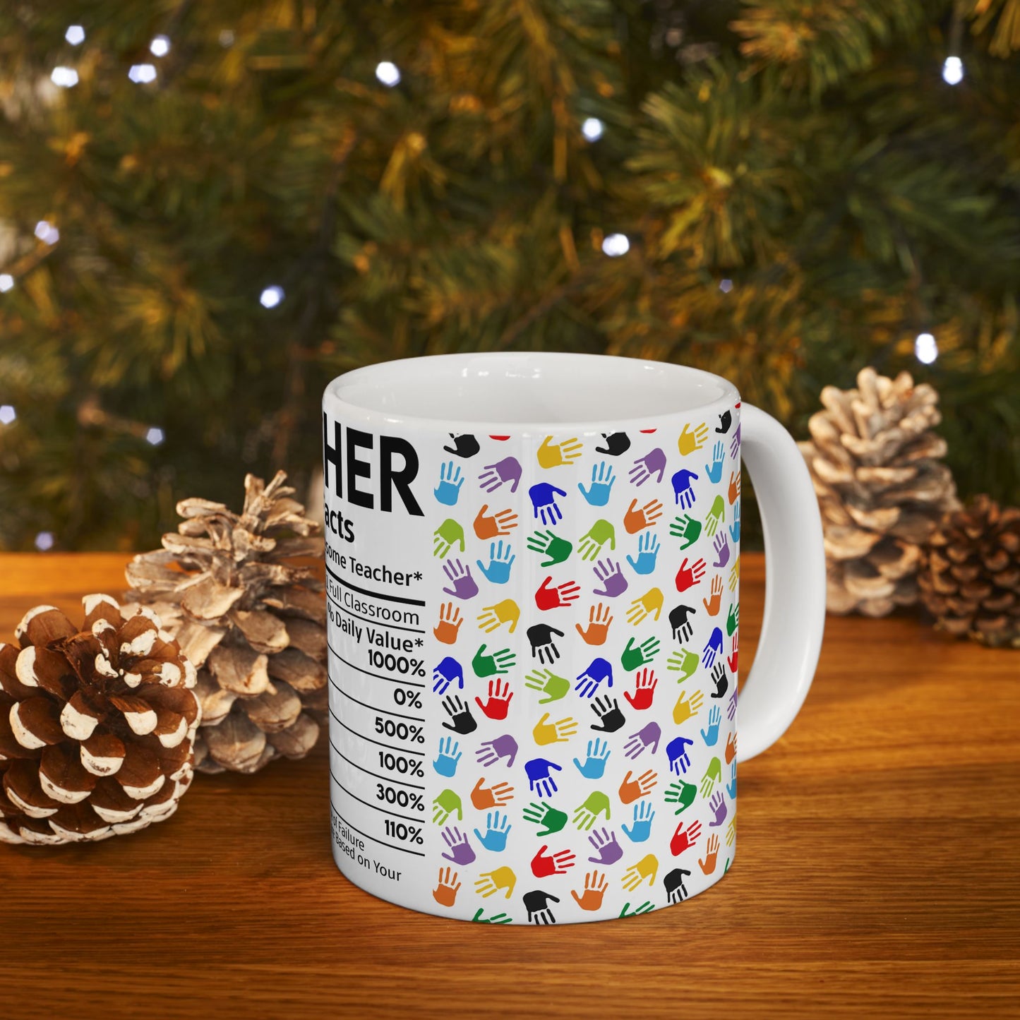 Education Theme Ceramic Mug, (11oz, 15oz), Cute Teacher Nutrition Fact Expression with Hand Prints, Gift Idea for Educators, Coffee, Tea, Hot Chocolate Lovers