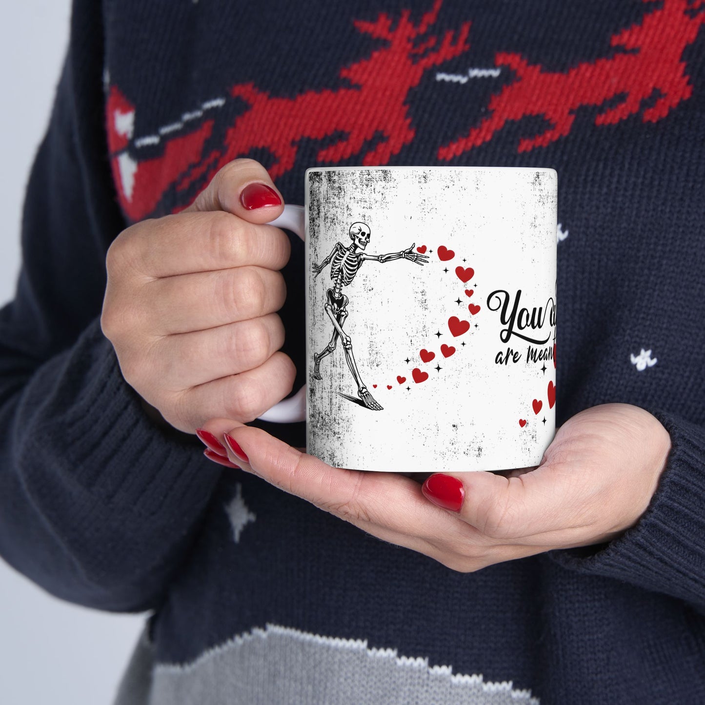 Ceramic Mug "You And Me Are Meant To Be"— Romantic Heart & Skeleton Love Coffee Cup (11oz/15oz)