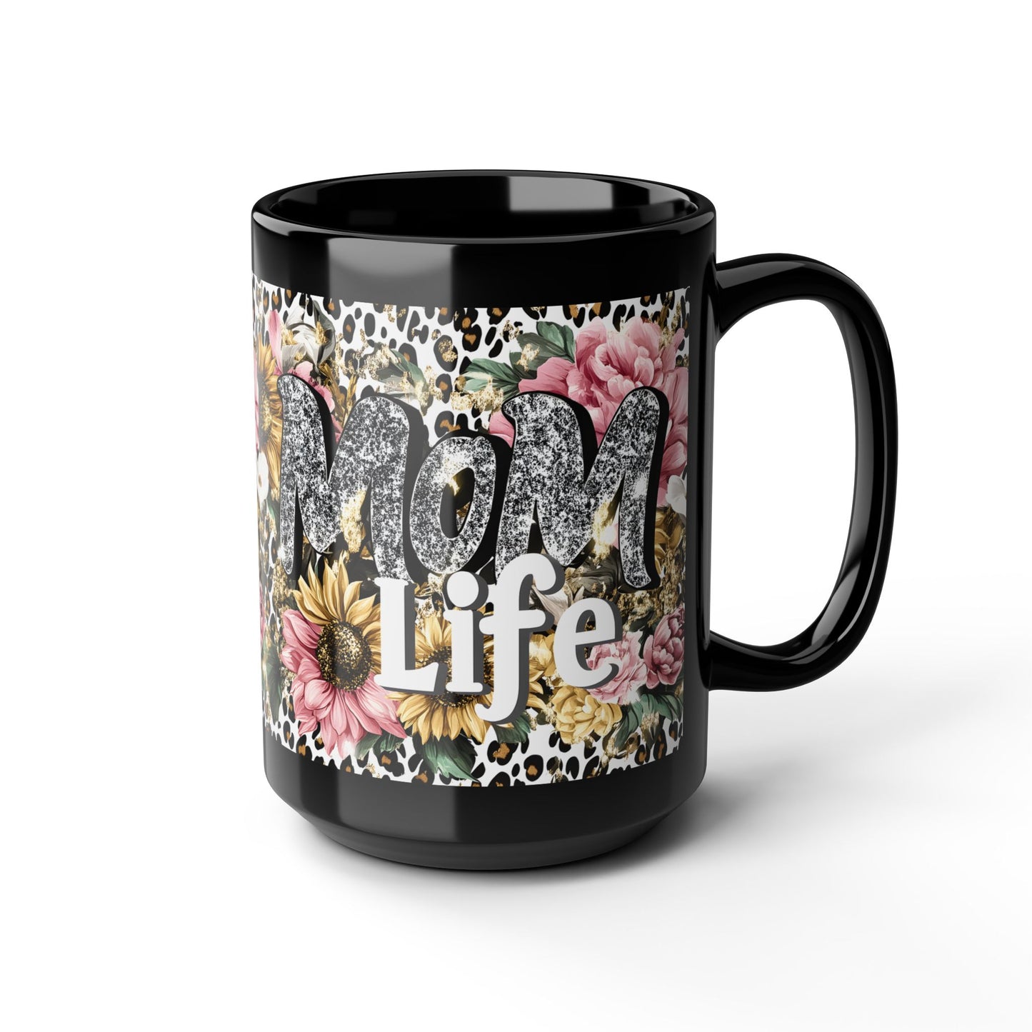 Floral Mom Life Mug, 11oz & 15oz