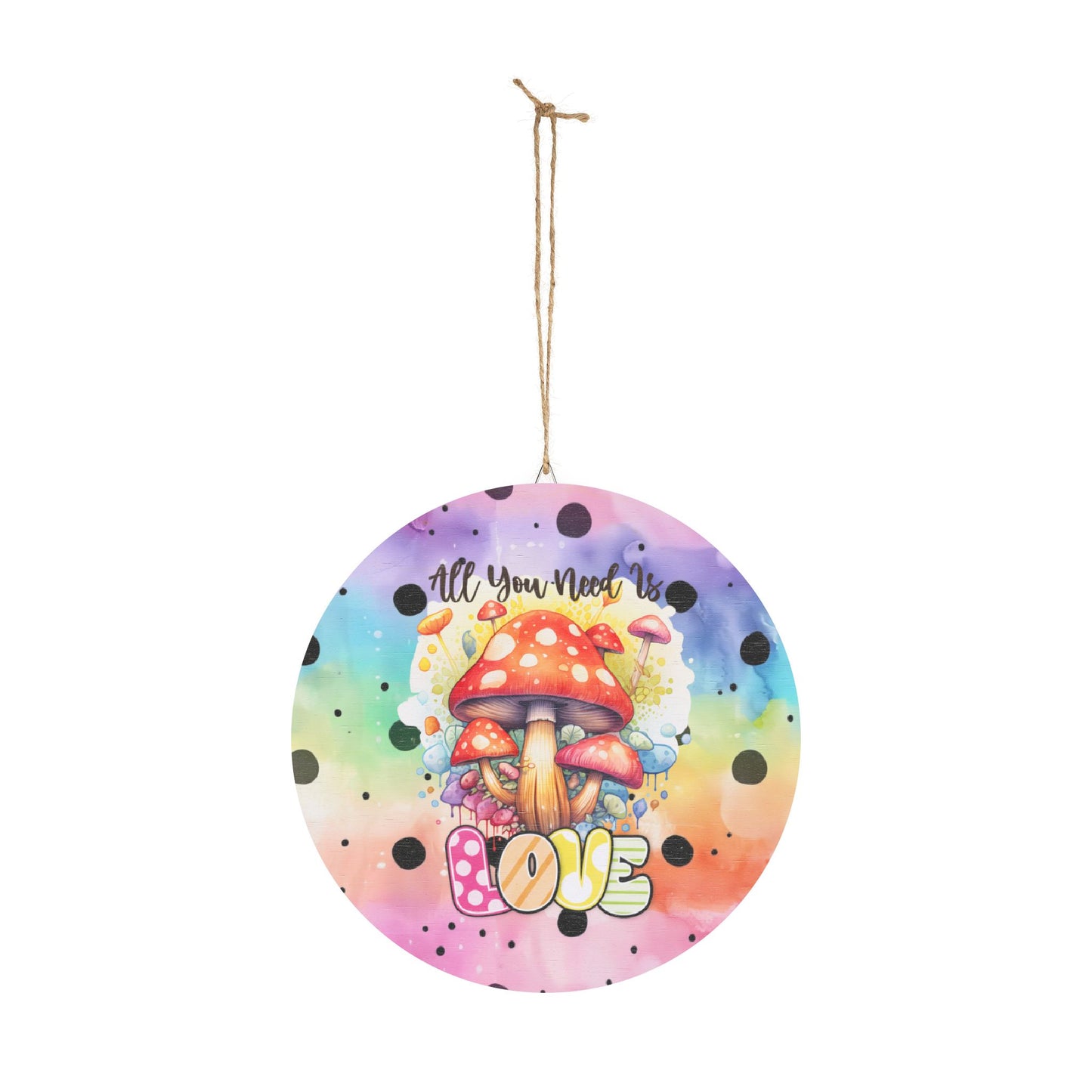 Rustic Charm Wood Signs - All I Need is Love Quote Mushroom Home Office Gift