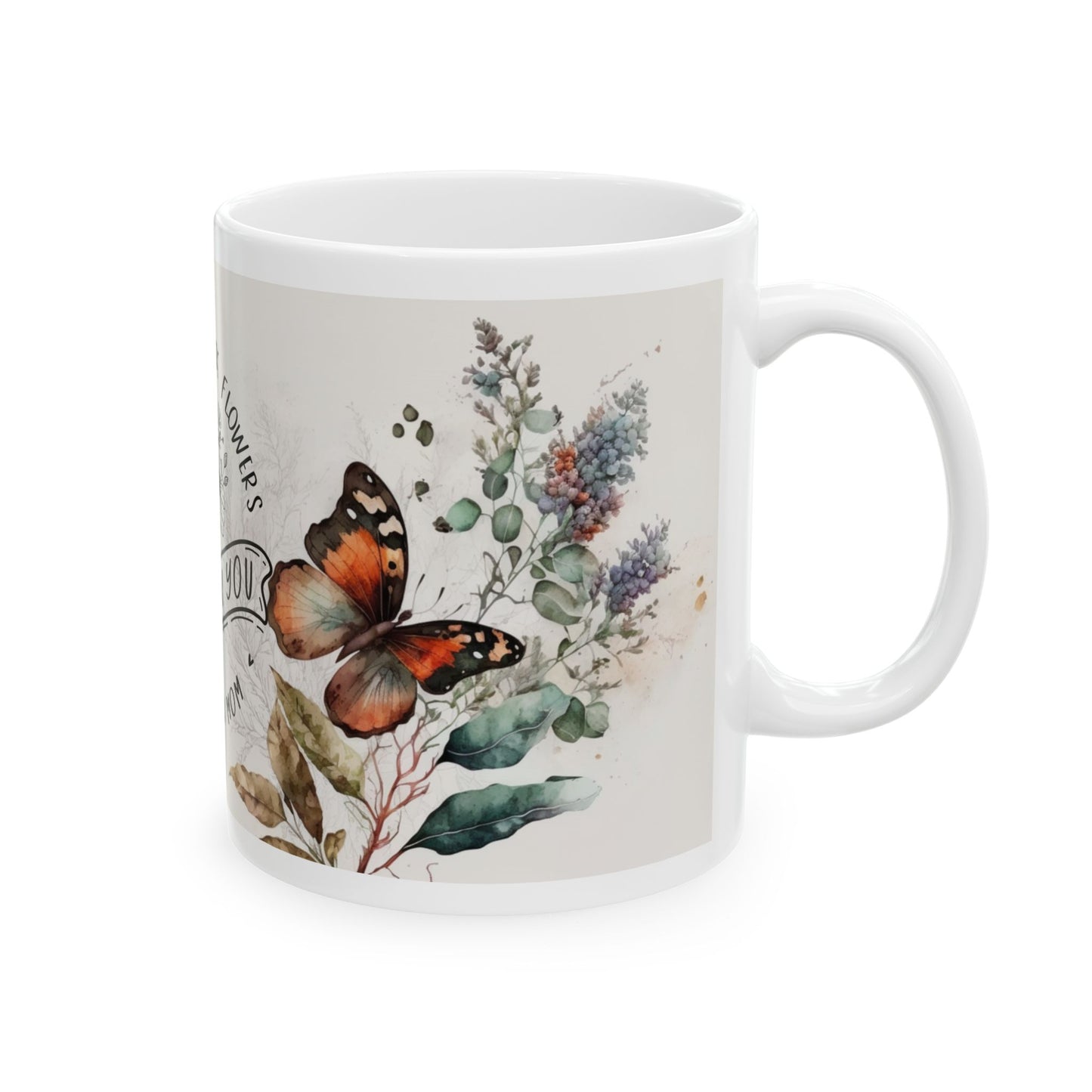 Mother's Day Floral Ceramic Mug - I'd Pick You, Love You Mom - 11oz & 15oz Options