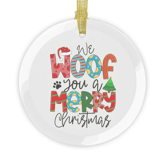 Pet Theme Holiday Glass Ornaments - We Woof You A Merry Christmas Animal Lovers Gift