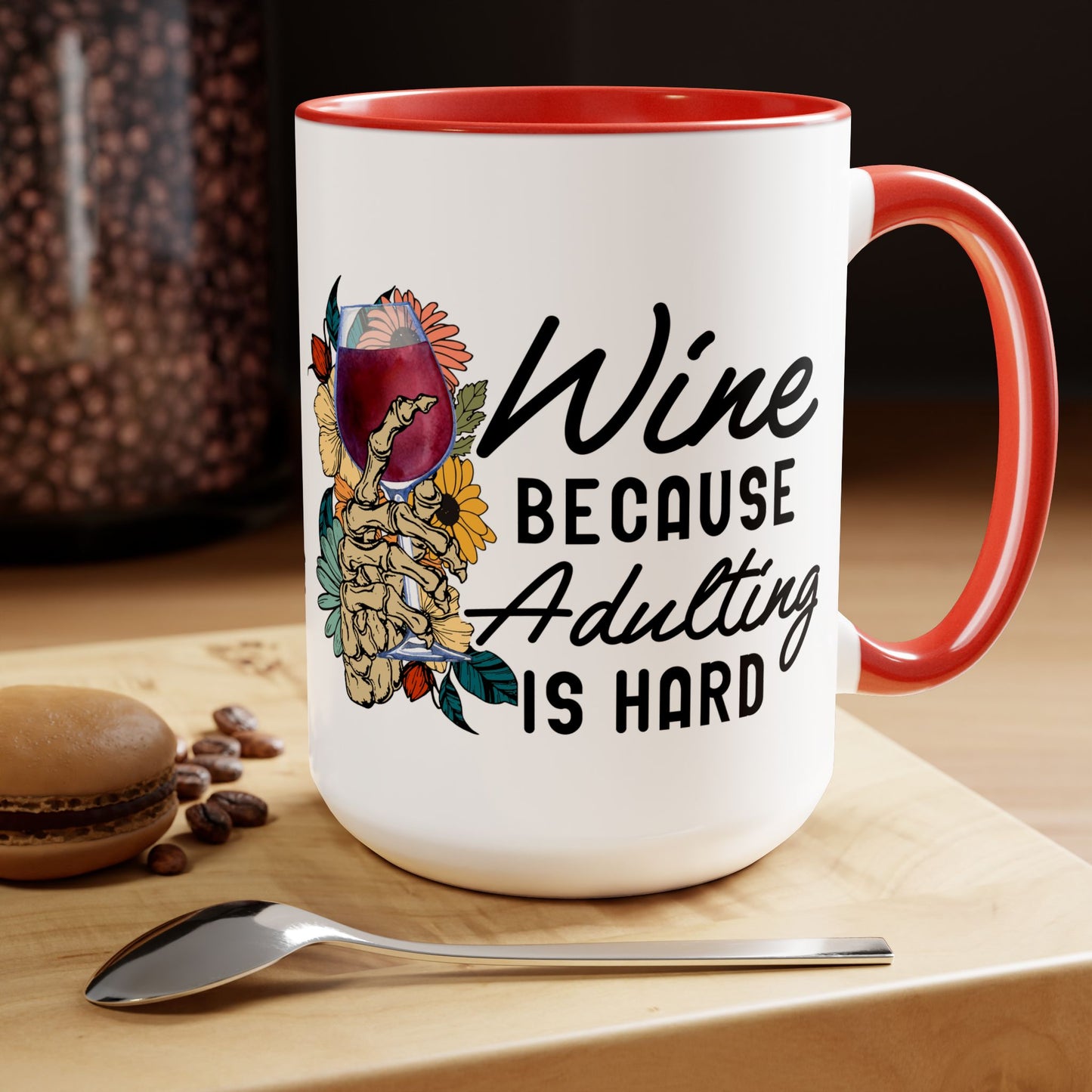 Gothic Theme Two-Tone Coffee Mugs,15oz, Funny Skeleton Humor Quote, Coffee, Tea, Hot Chocolate Lovers, Great Gift Idea for Anyone for Any Occasion